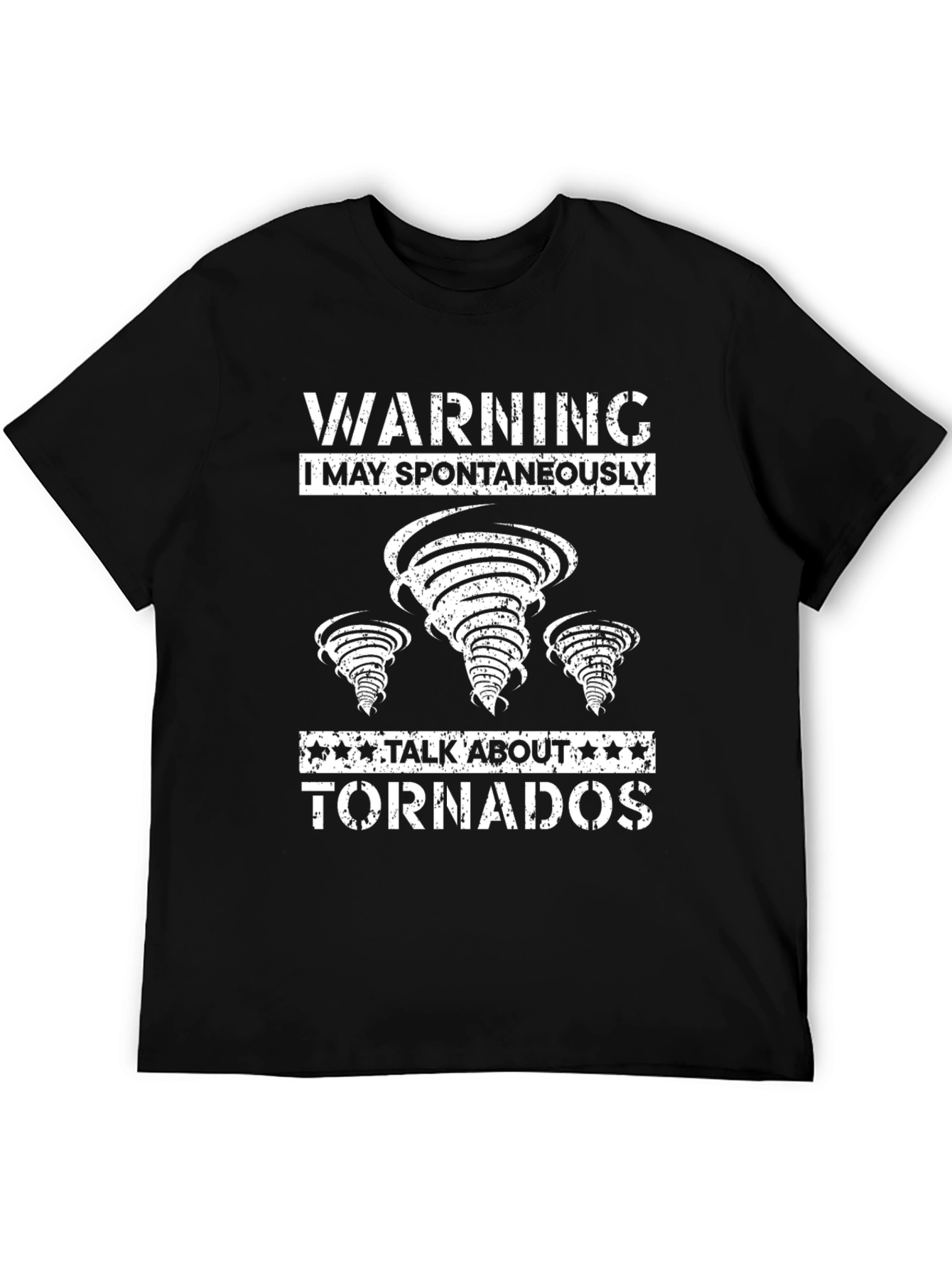 Warning: I May Spontaneously Talk About Tornadoes T-Shirt