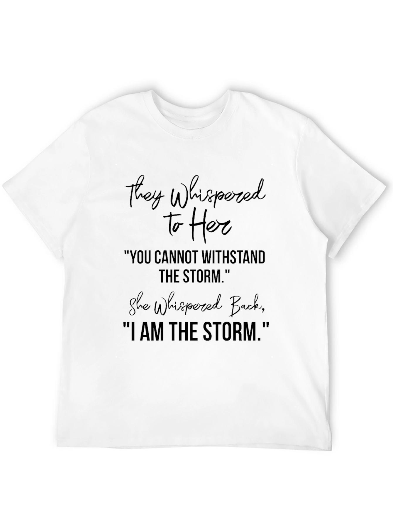 I Am The Storm Graphic Tee