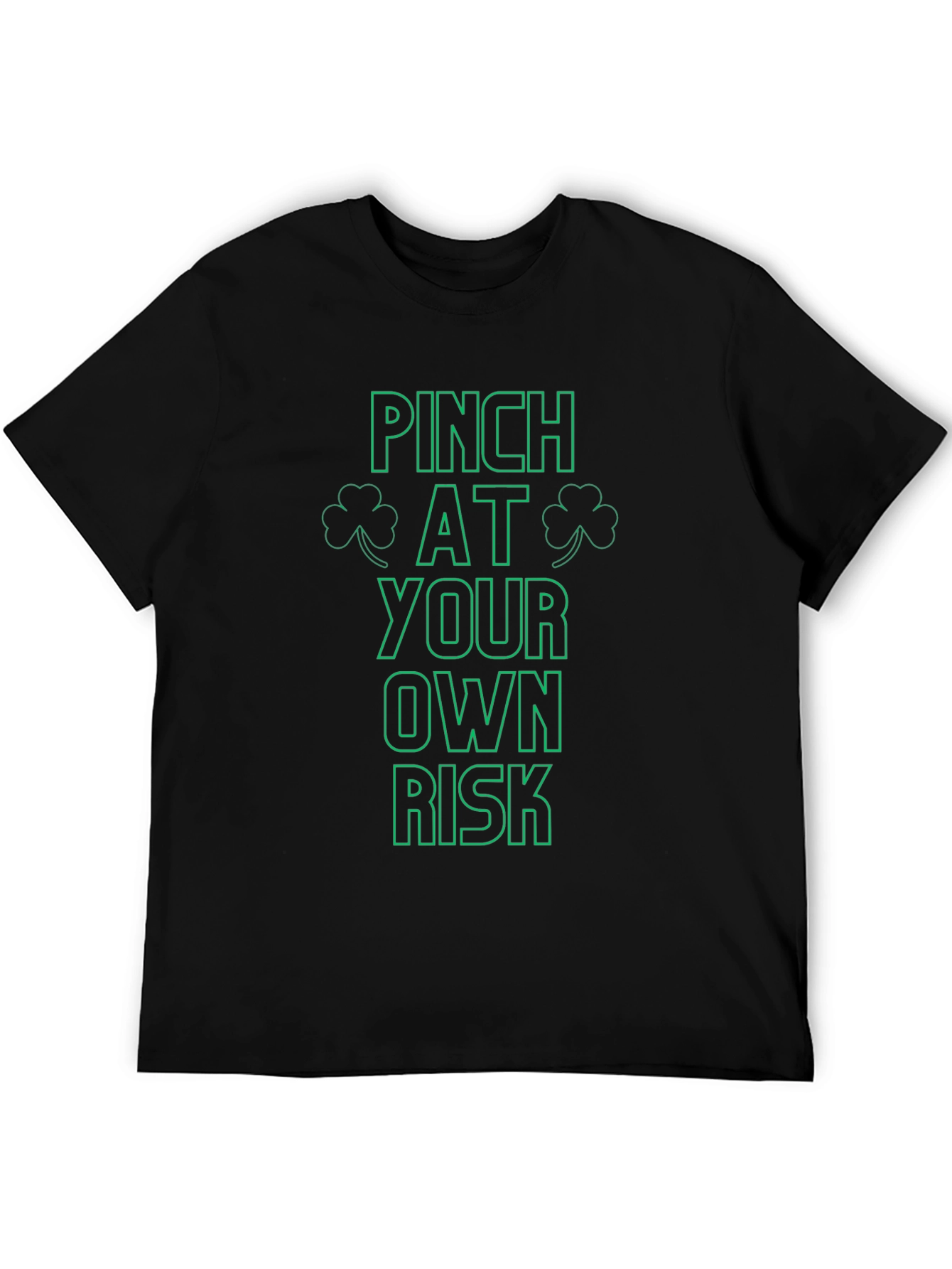 Pinch at Your Own Risk T-Shirt St. Patricks Day