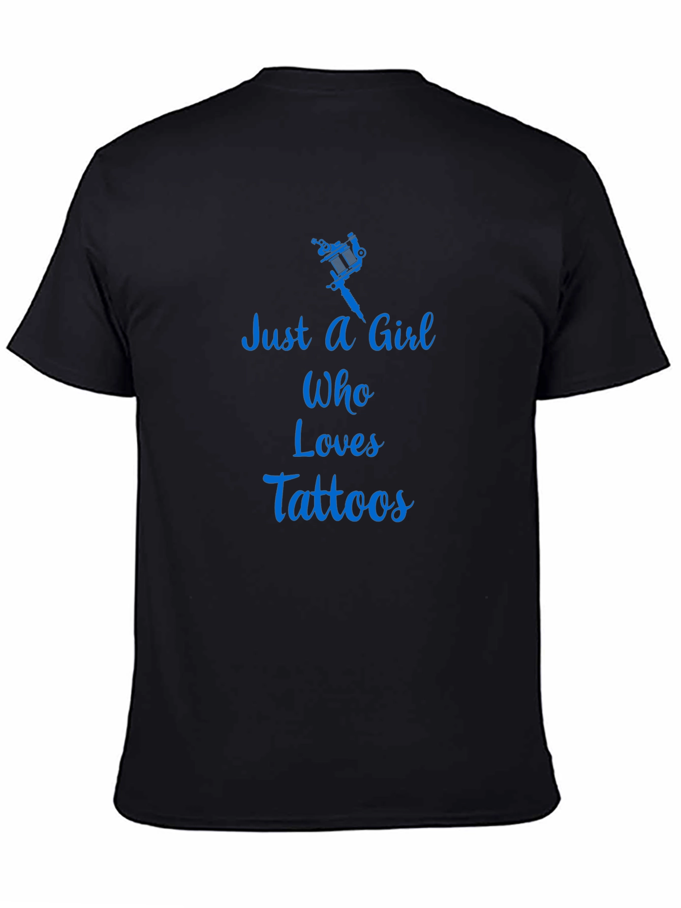 Just a Girl Who Loves Tattoos Black Graphic Tee