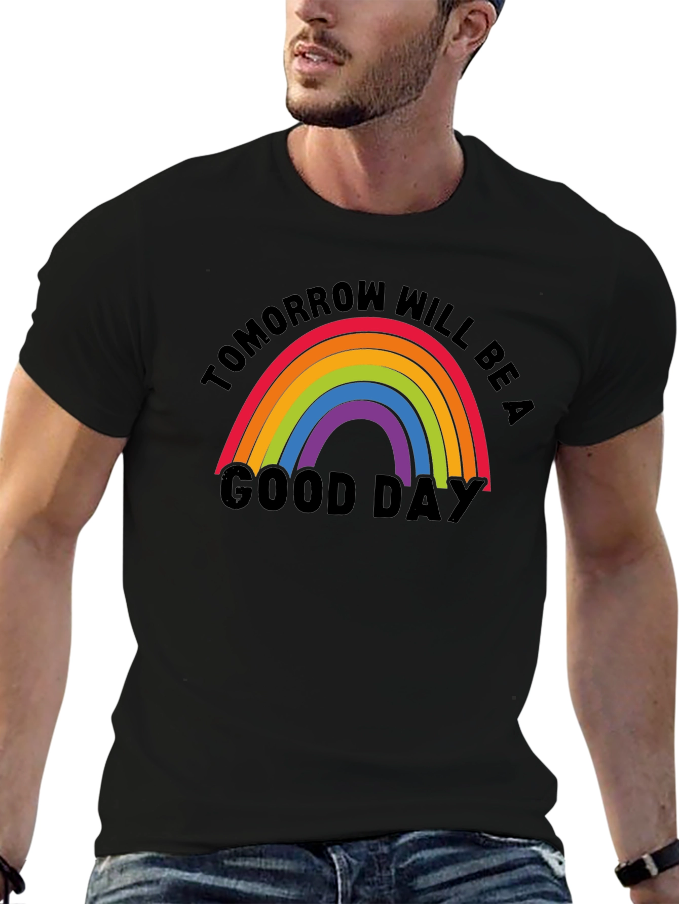 Tomorrow Will Be A Good Day Rainbow T-Shirt