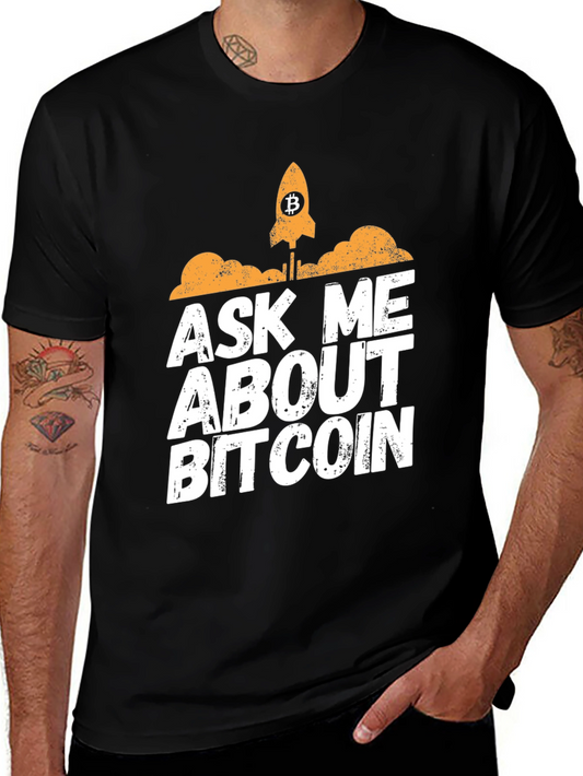 Ask Me About Bitcoin T-Shirt - Crypto Rocket Design