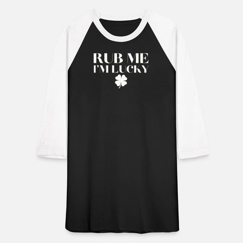Rub Me I'm Lucky Irish St Patrick's Day ST Patty's
