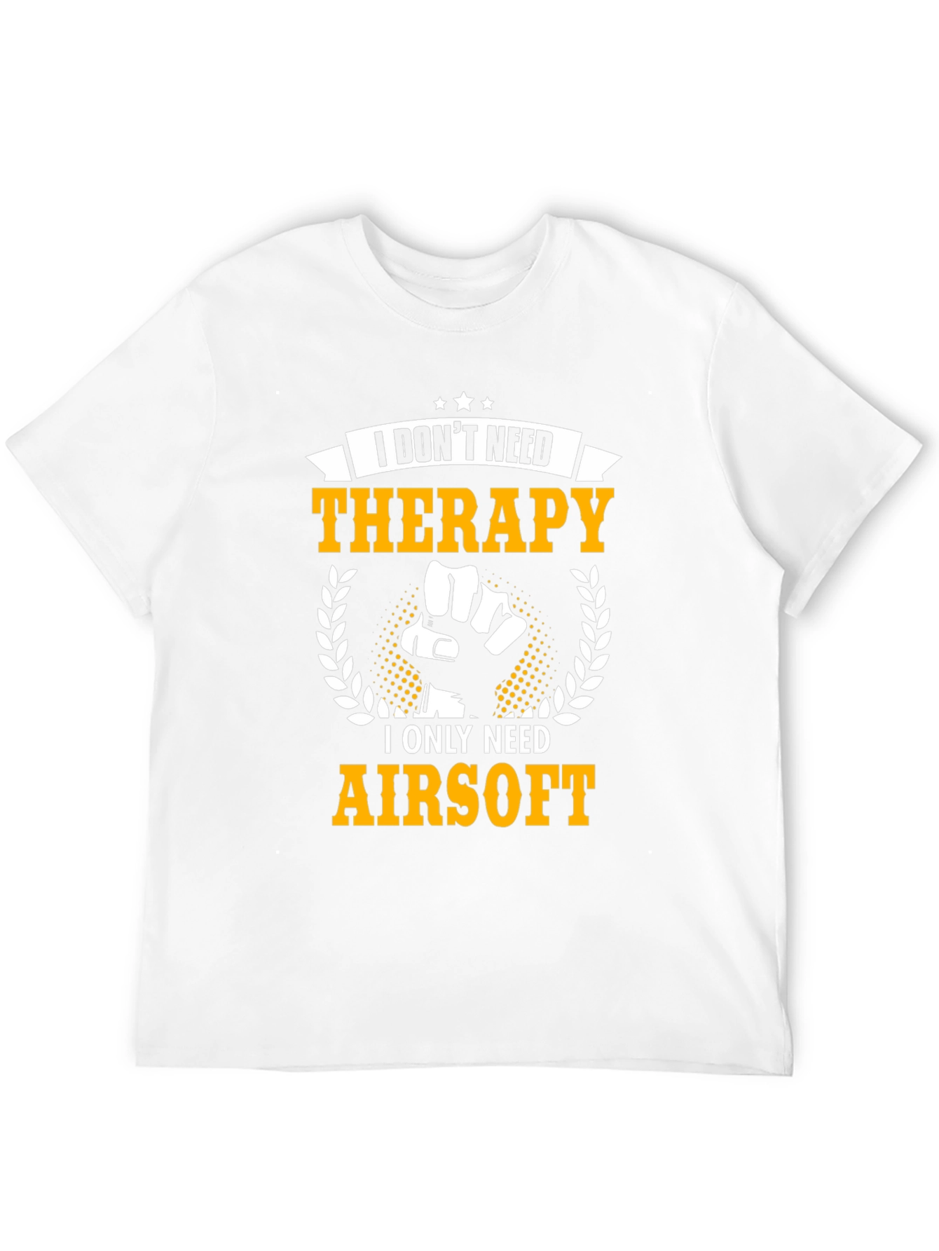 I Dont Need Therapy Airsoft T-Shirt