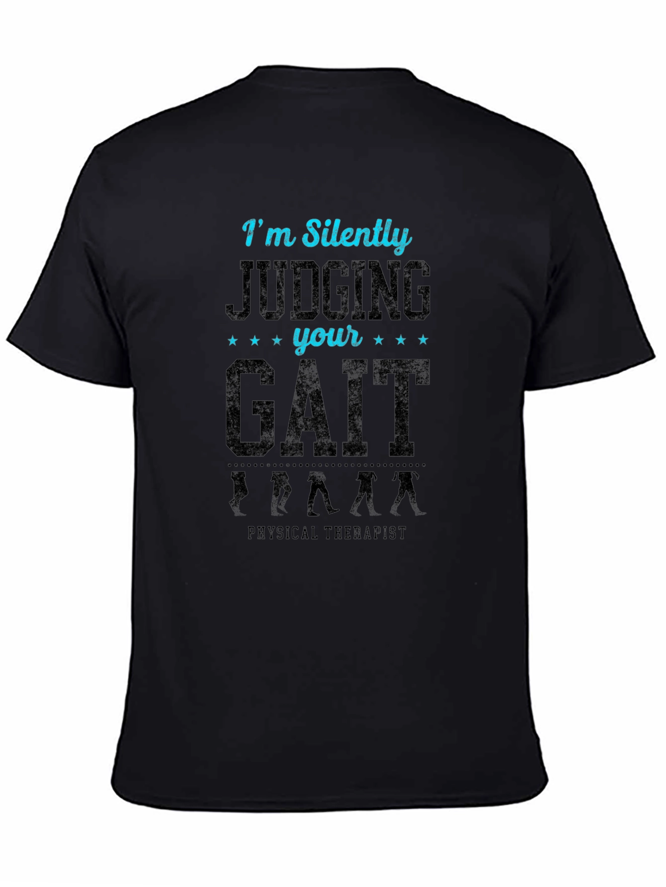 Funny Gait Judging Physical Therapist T-Shirt