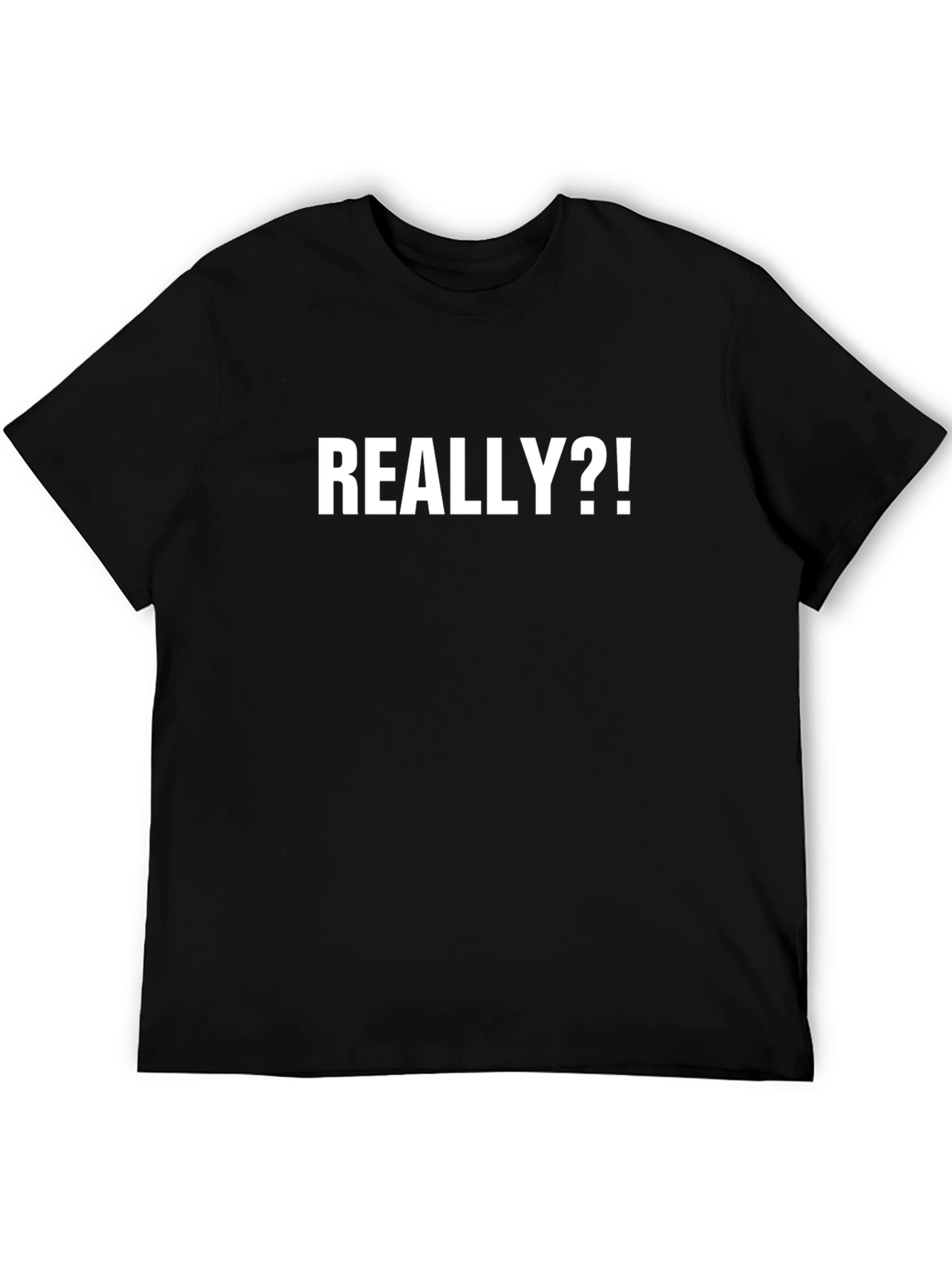 Funny Really?! Graphic T-Shirt