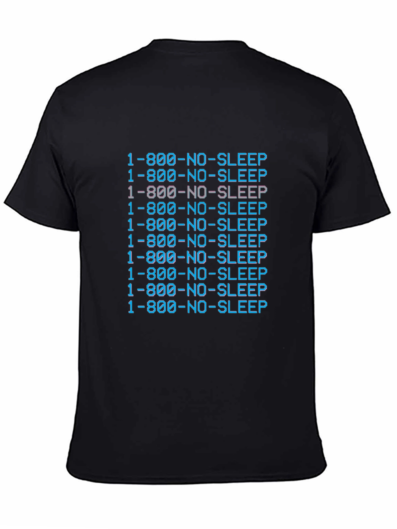 1-800-NO-SLEEP Graphic T-Shirt - Comfort & Style