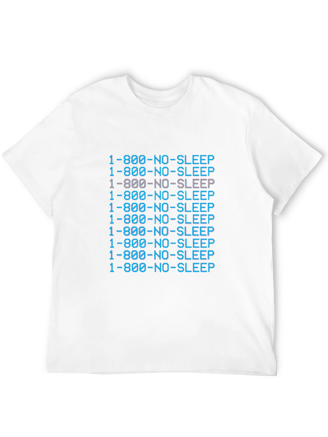 1-800-NO-SLEEP Graphic T-Shirt - Comfort & Style