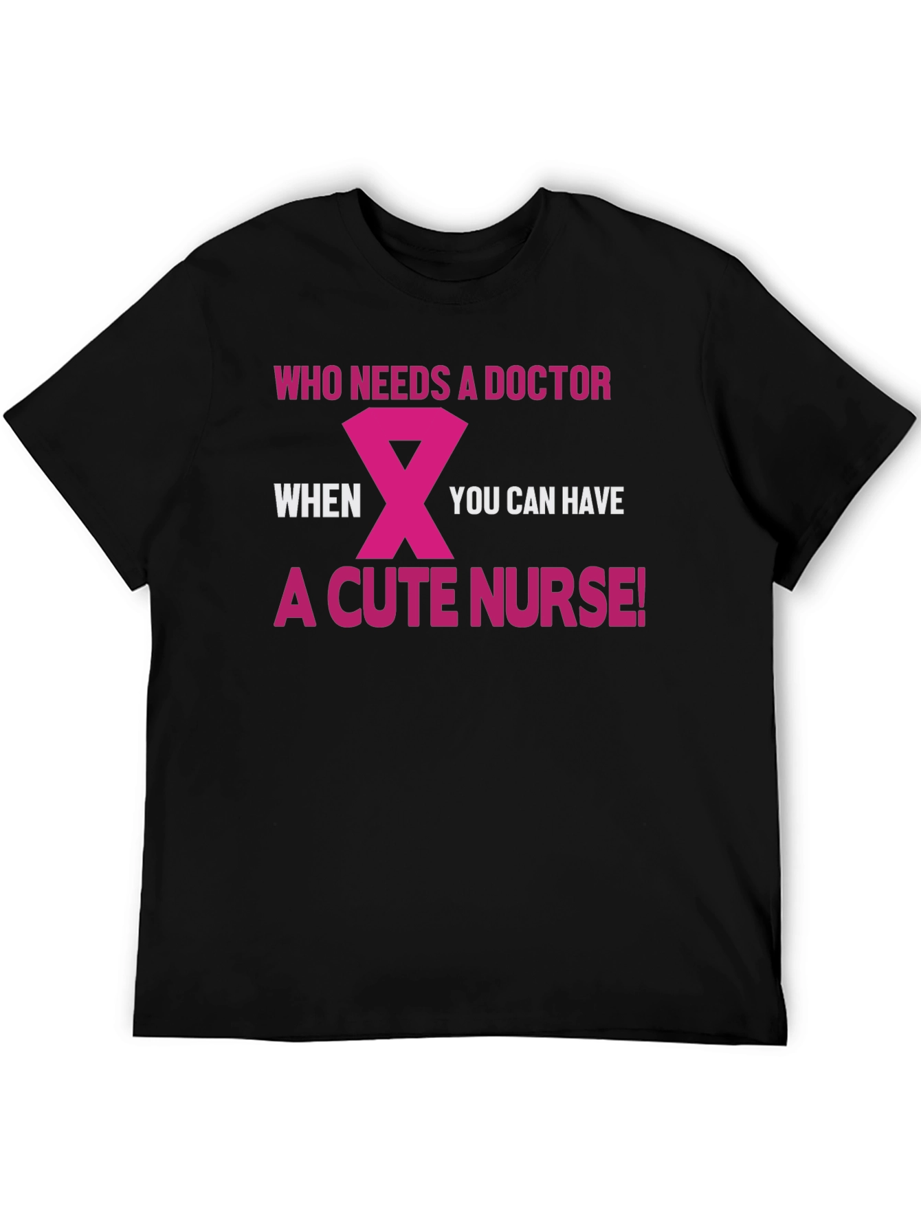 Cute Nurse T-Shirt - Doctor Humor Tee