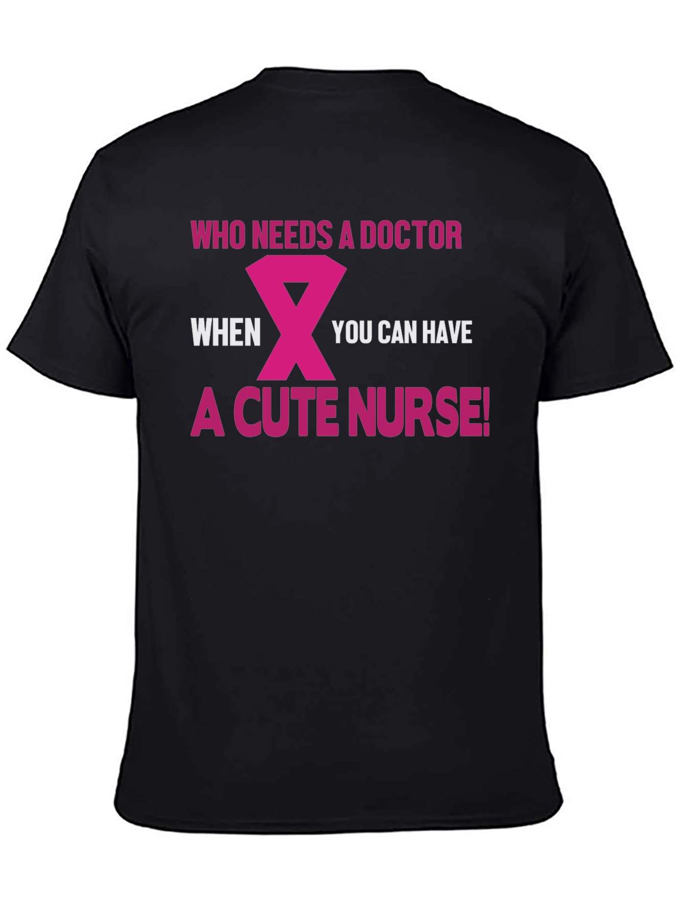 Cute Nurse T-Shirt - Doctor Humor Tee