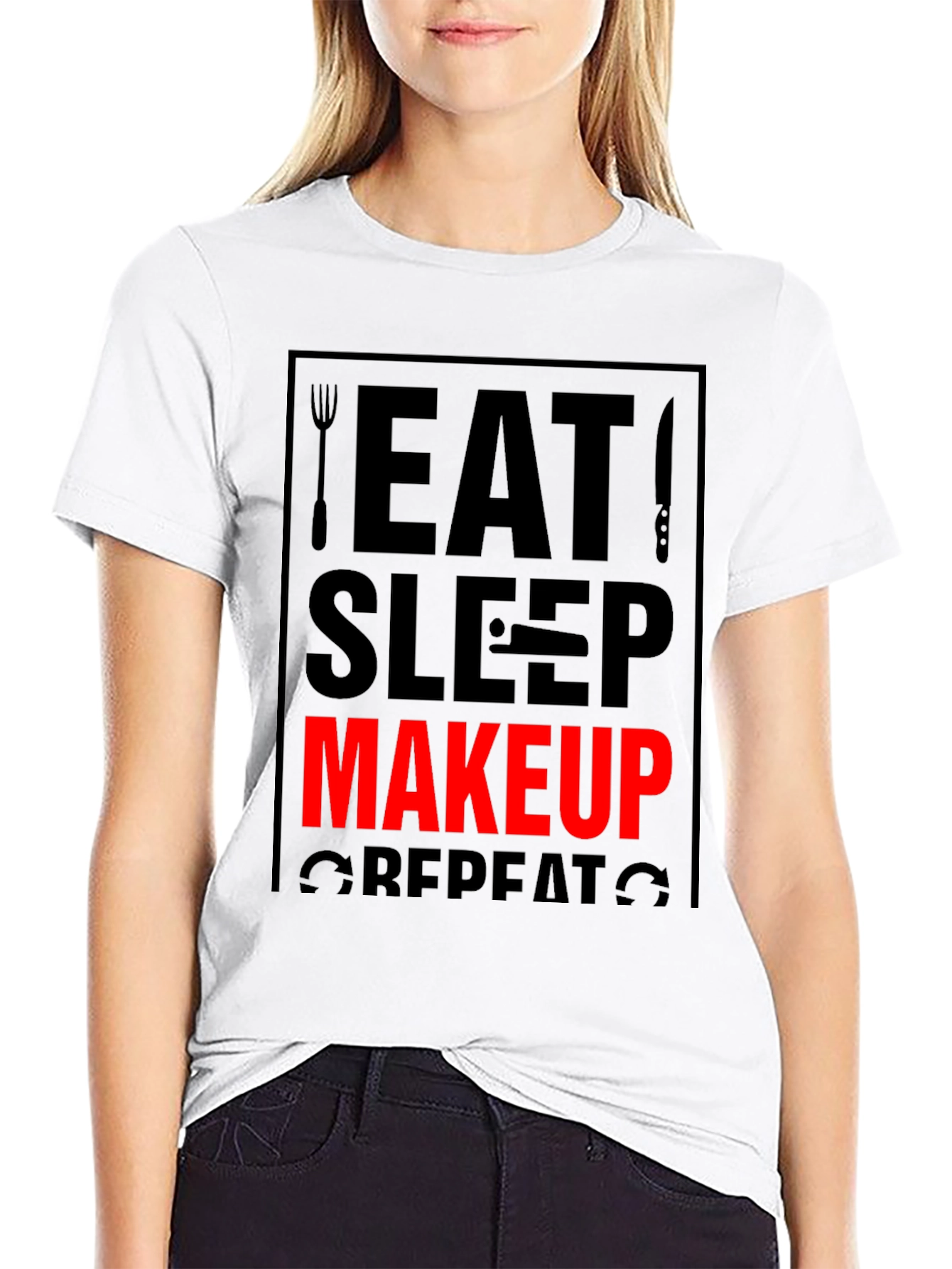 Eat Sleep Makeup Repeat Black T-Shirt