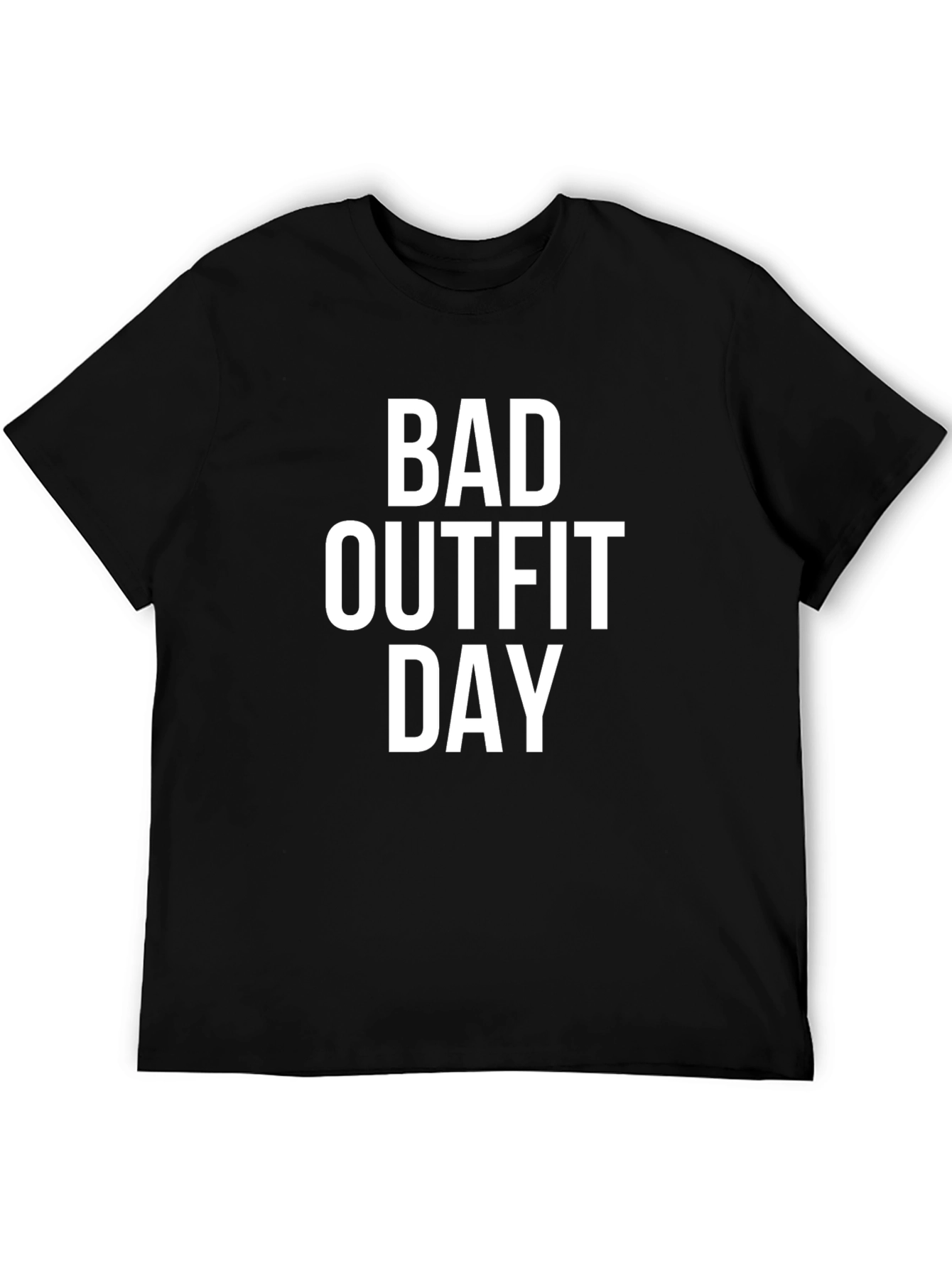 Bad Outfit Day Graphic Tee - Funny Casual T-Shirt
