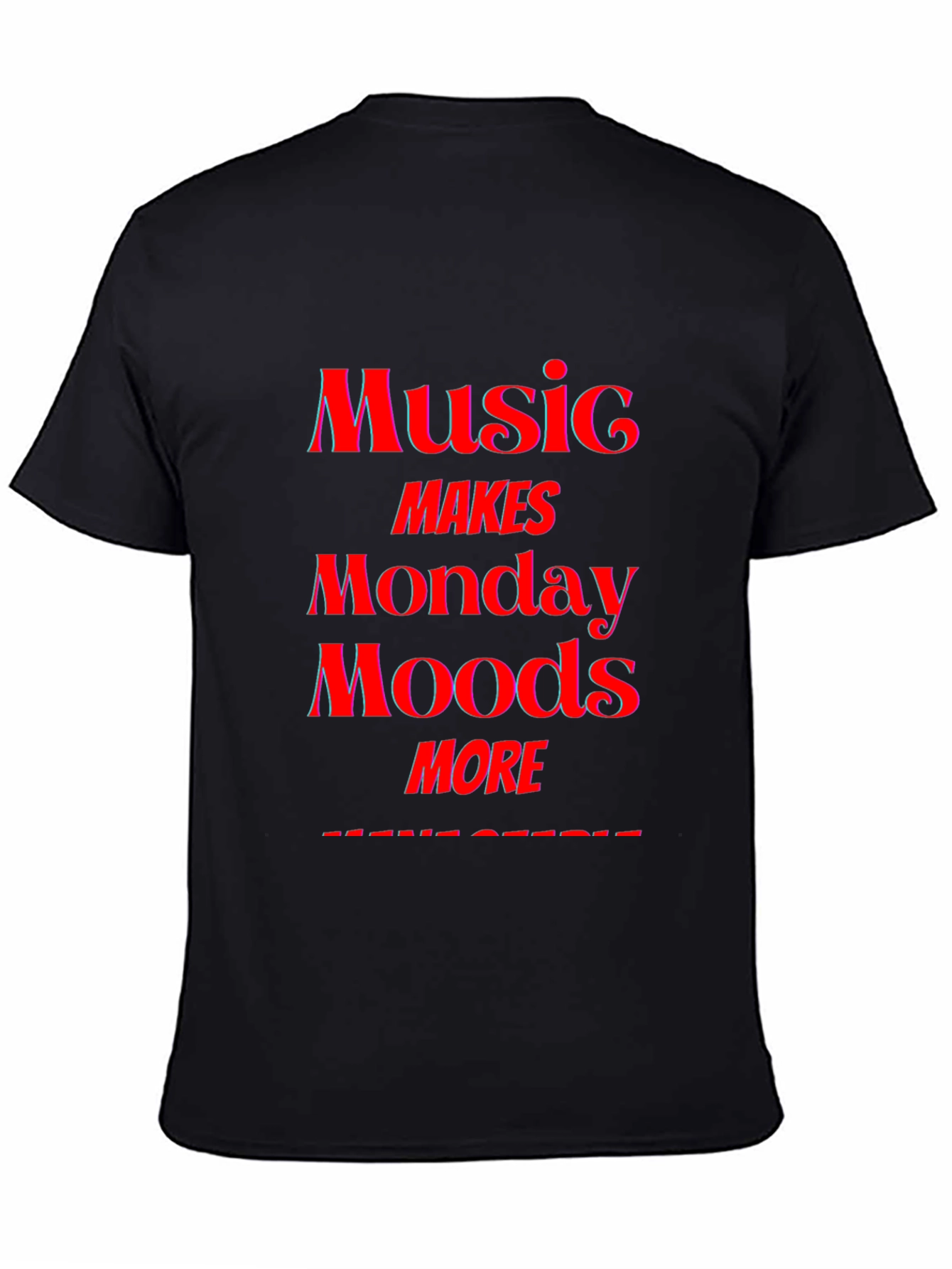 Music Makes Monday Moods More Awesome T-Shirt
