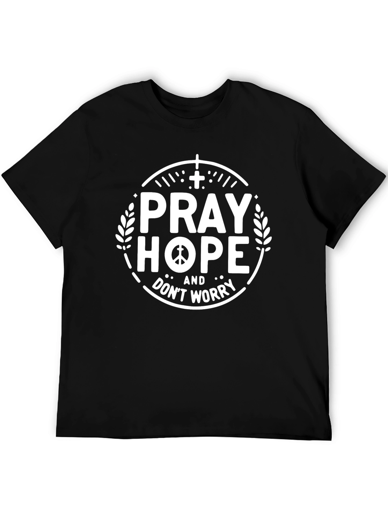 Pray Hope Dont Worry Graphic Tee - Black