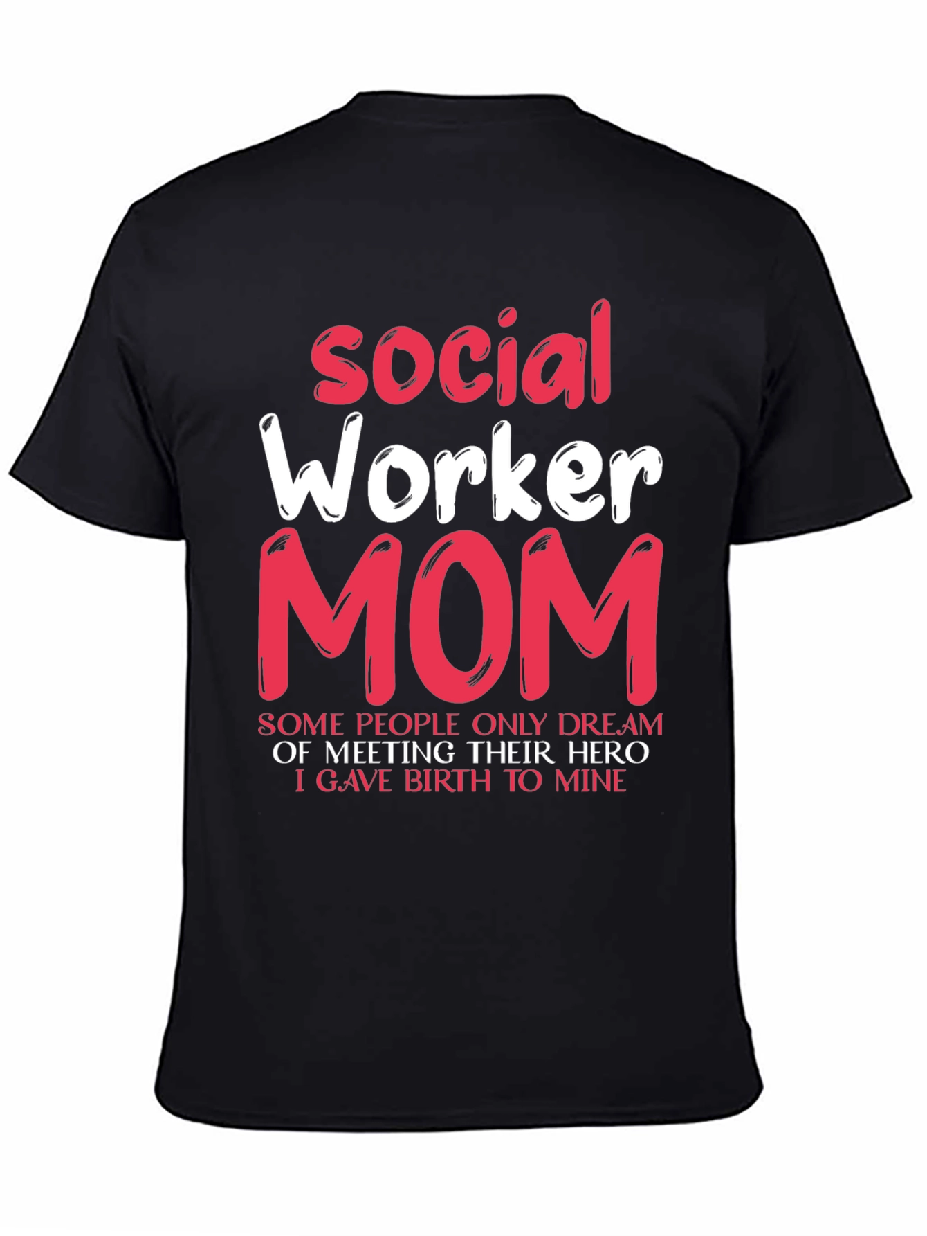 Social Worker Mom T-Shirt - Hero Mother Gift