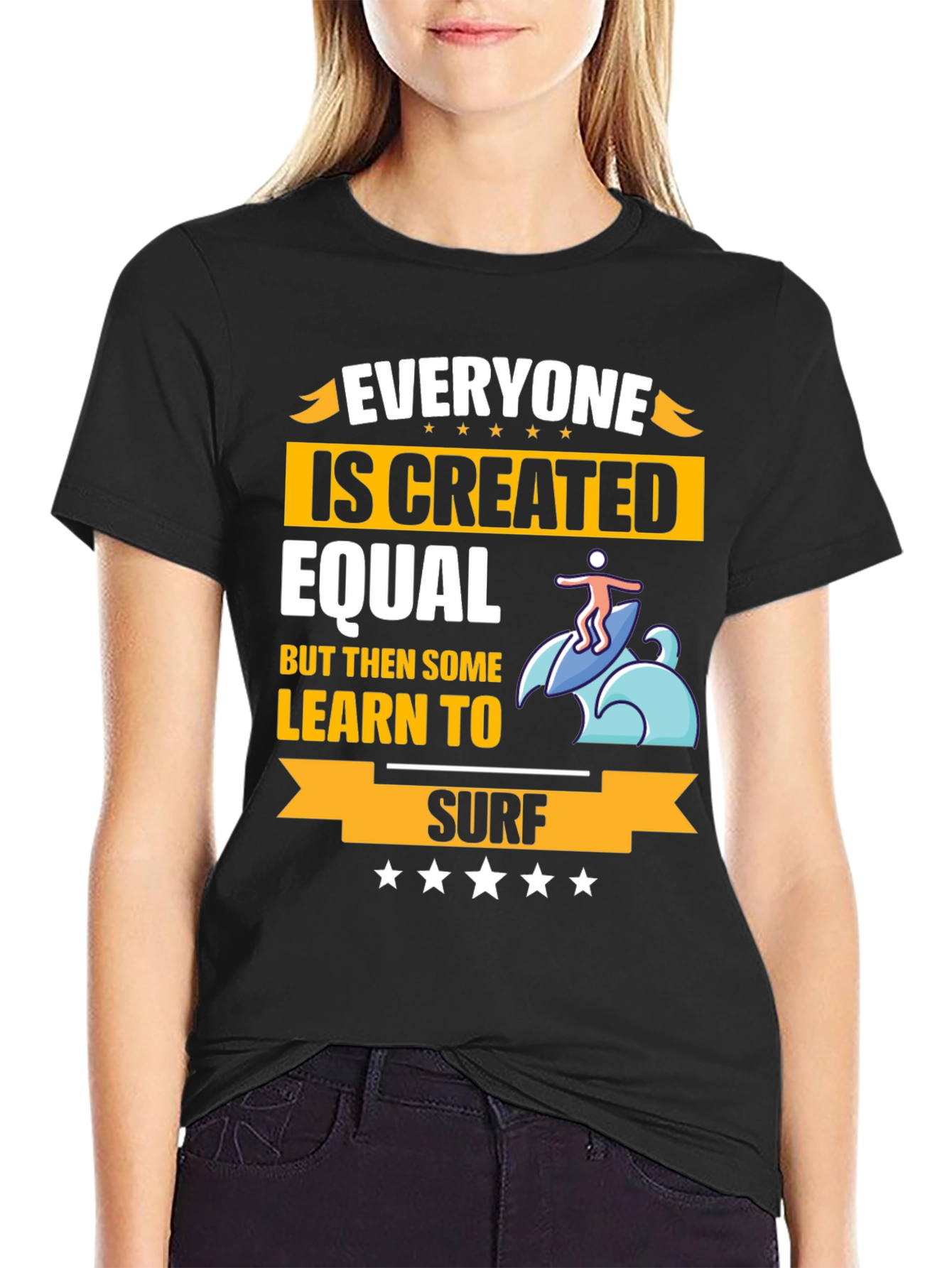Everyone Is Created Equal Learn To Surf T-Shirt