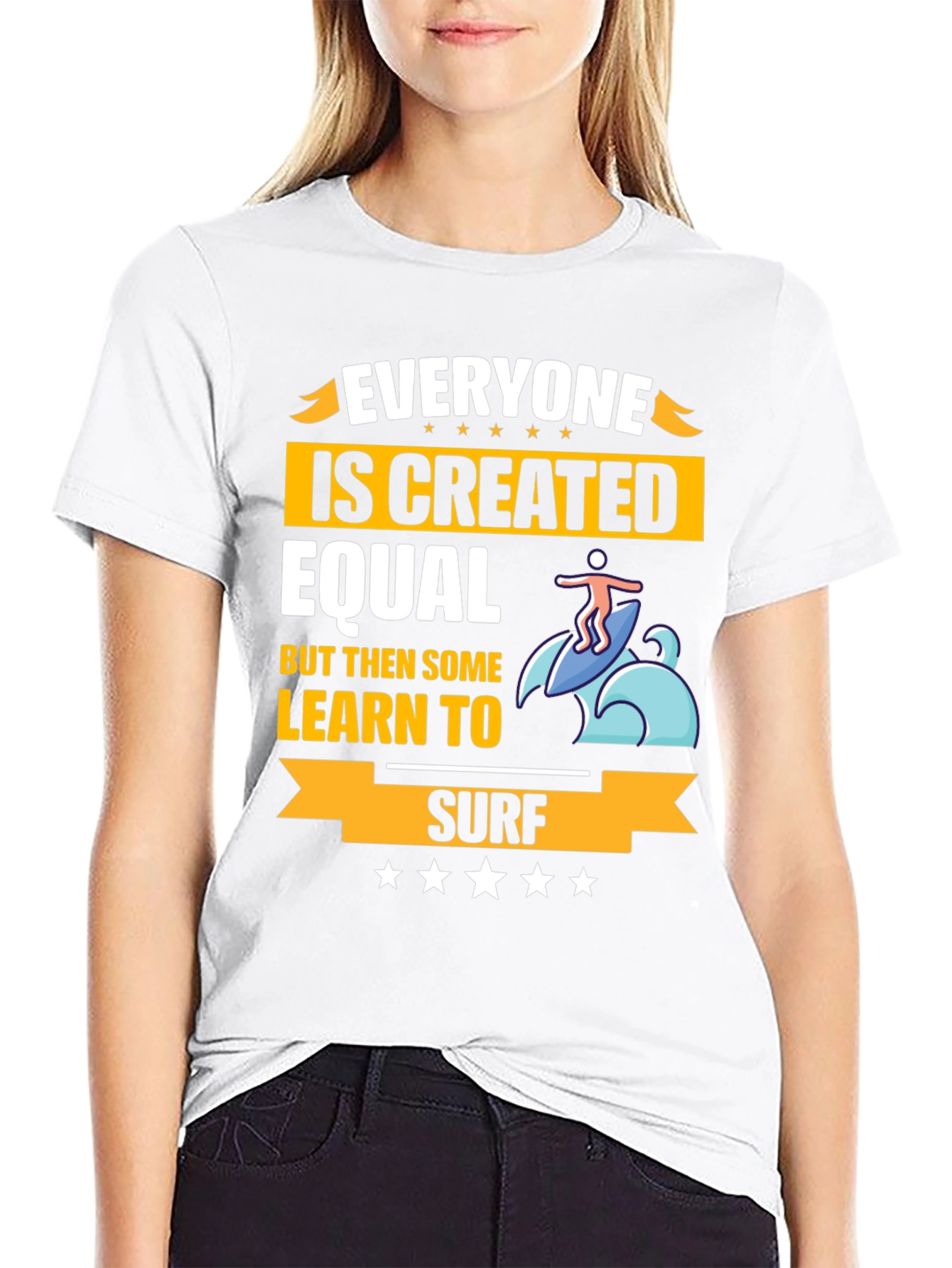 Everyone Is Created Equal Learn To Surf T-Shirt