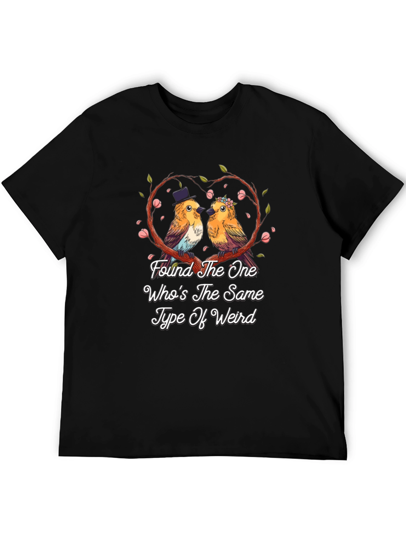 Found The One Bird Lover T-Shirt