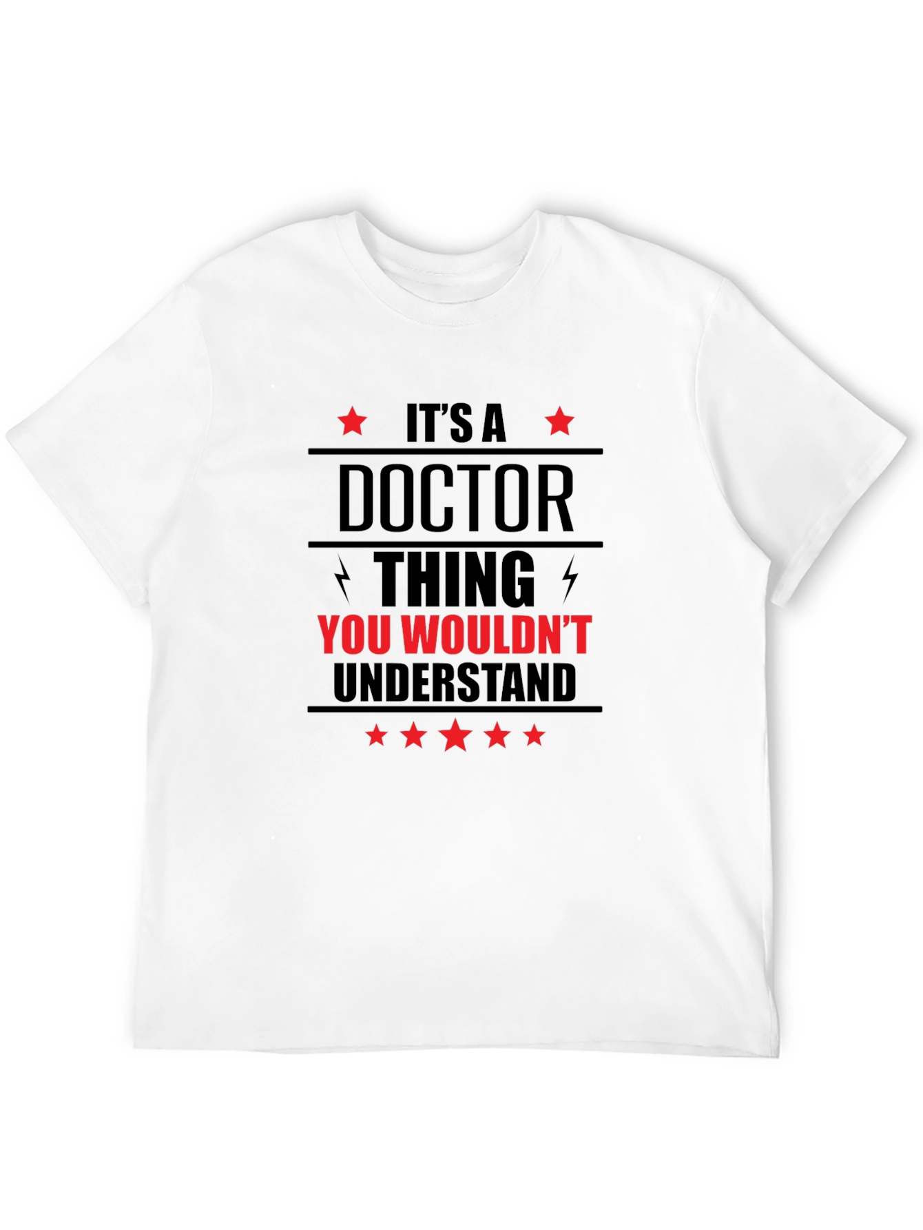 Its a Doctor Thing You Wouldnt Understand T-Shirt