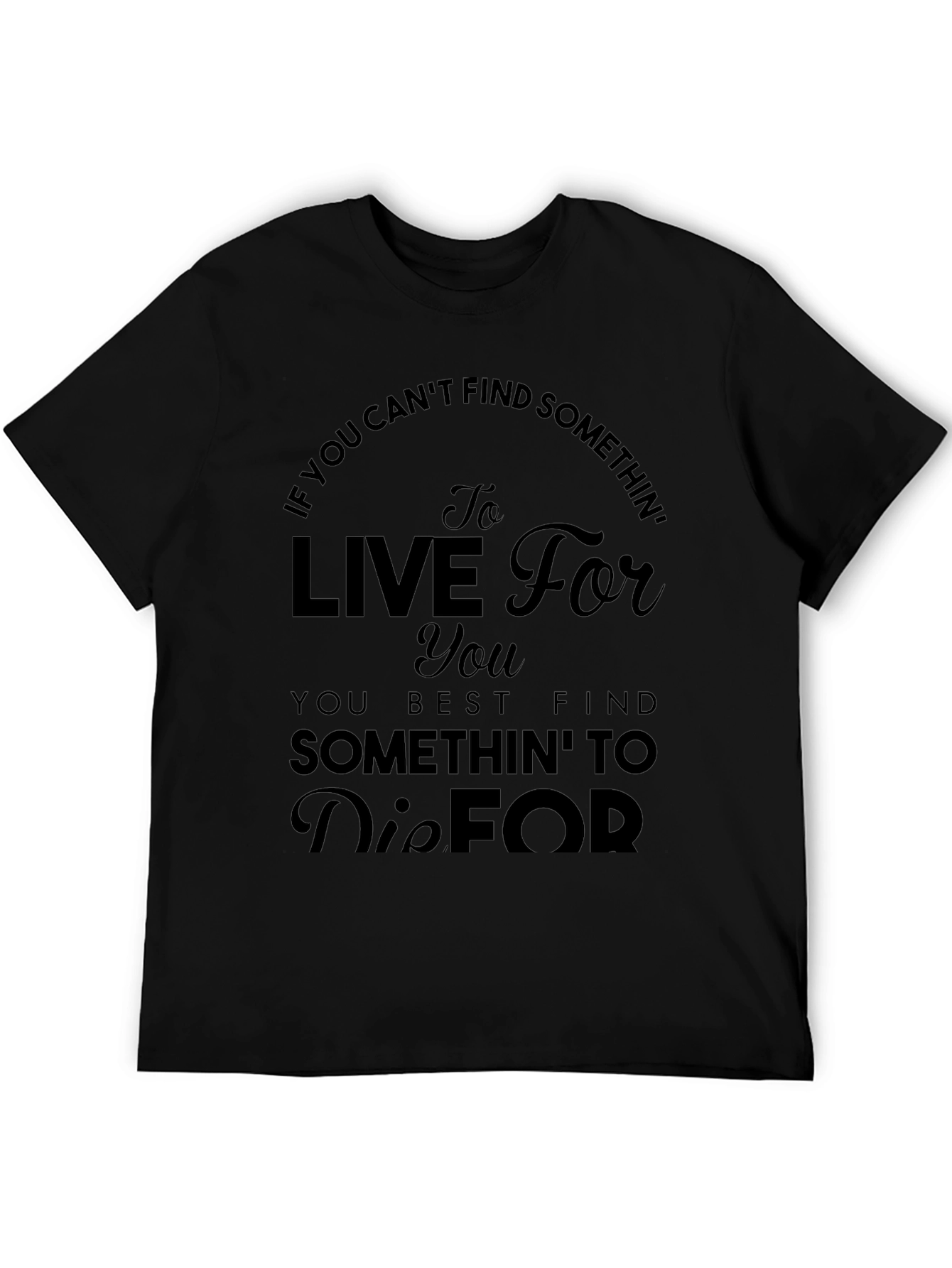 Live For T-Shirt - Inspiring Graphic Tee