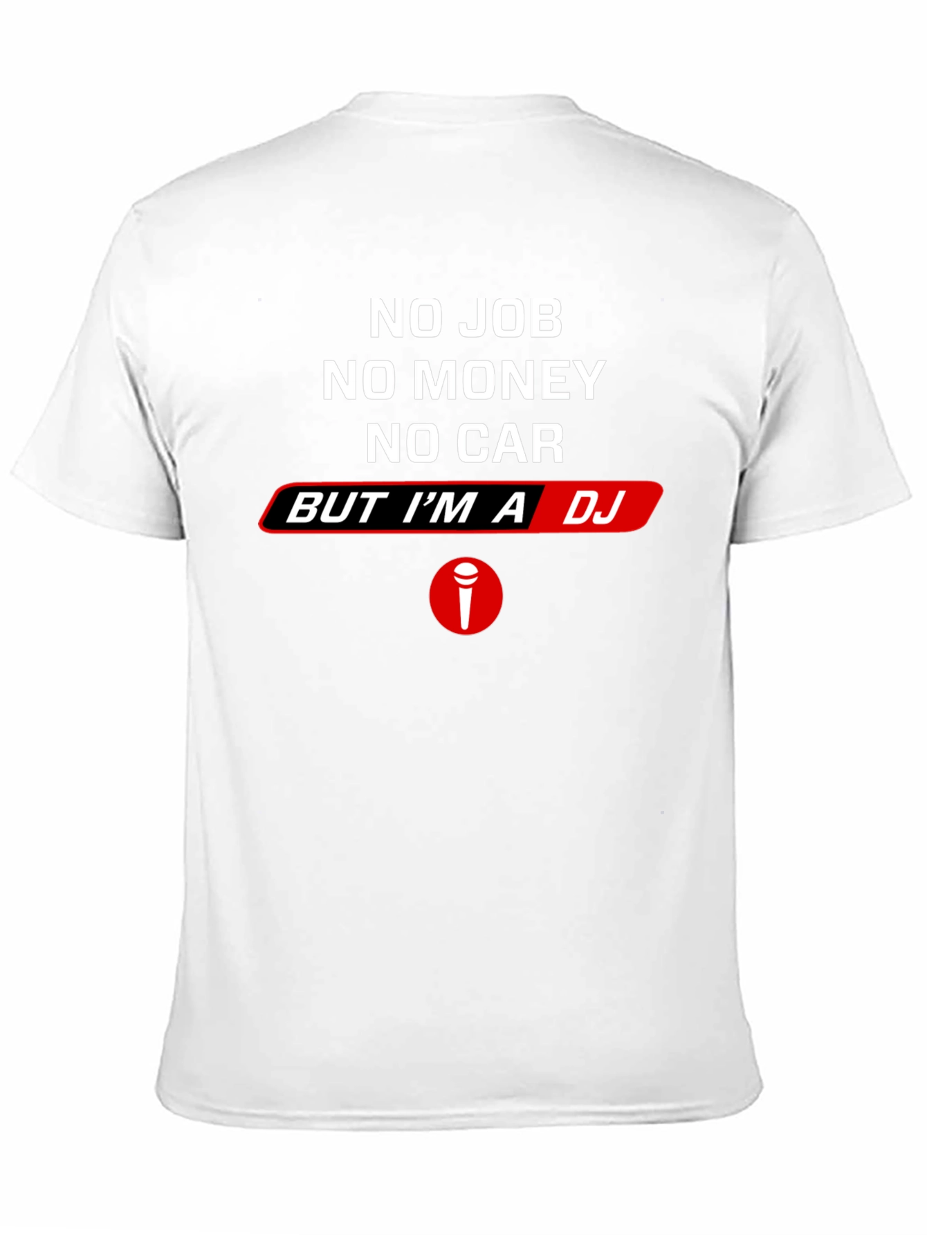 No Job No Money DJ Black T-Shirt