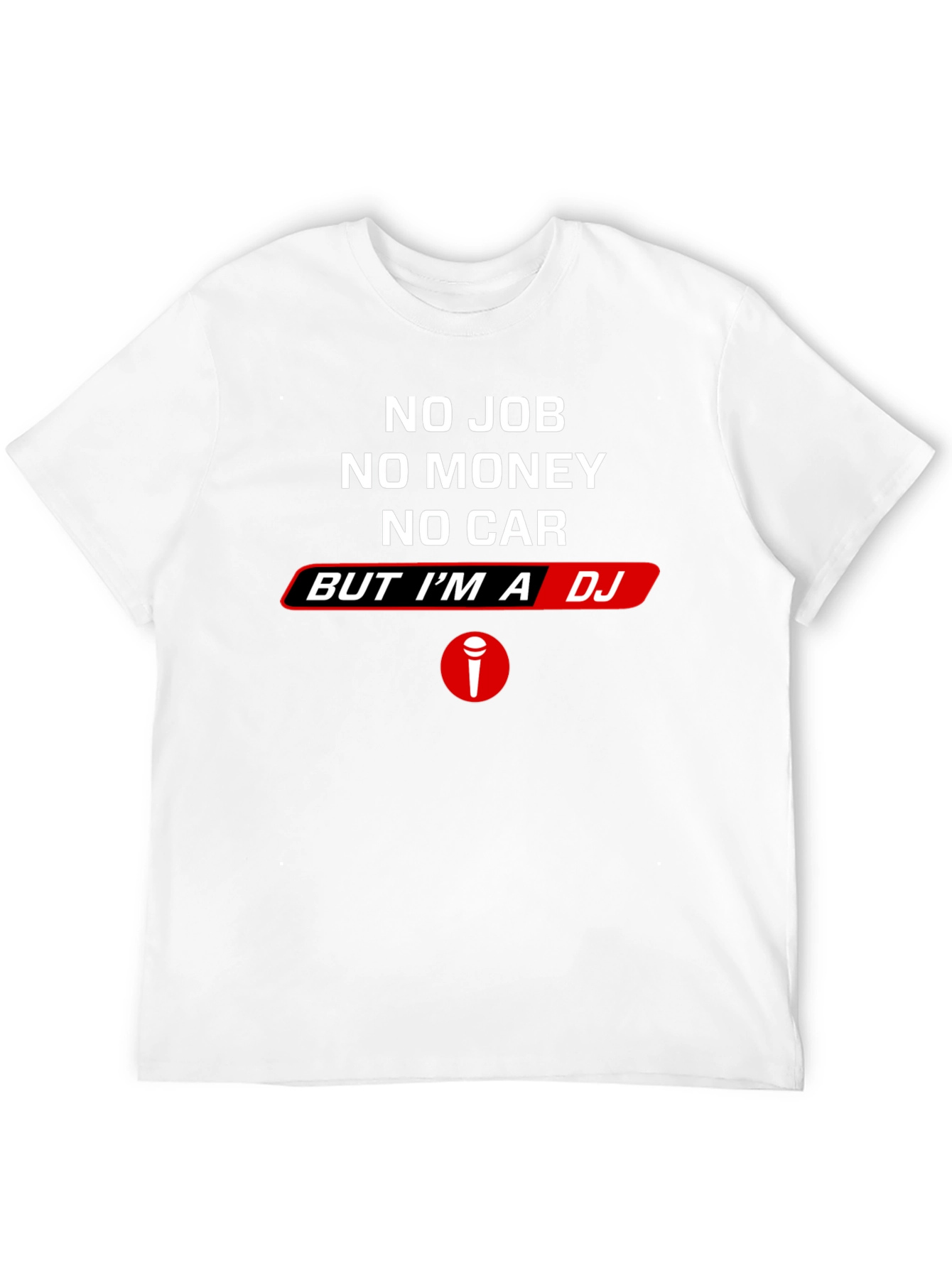 No Job No Money DJ Black T-Shirt