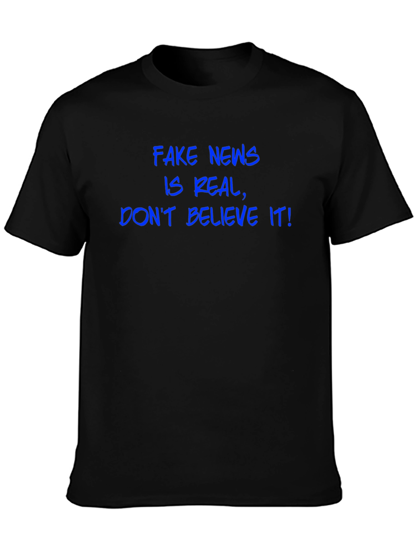 Fake News T-Shirt - Funny Slogan Tee