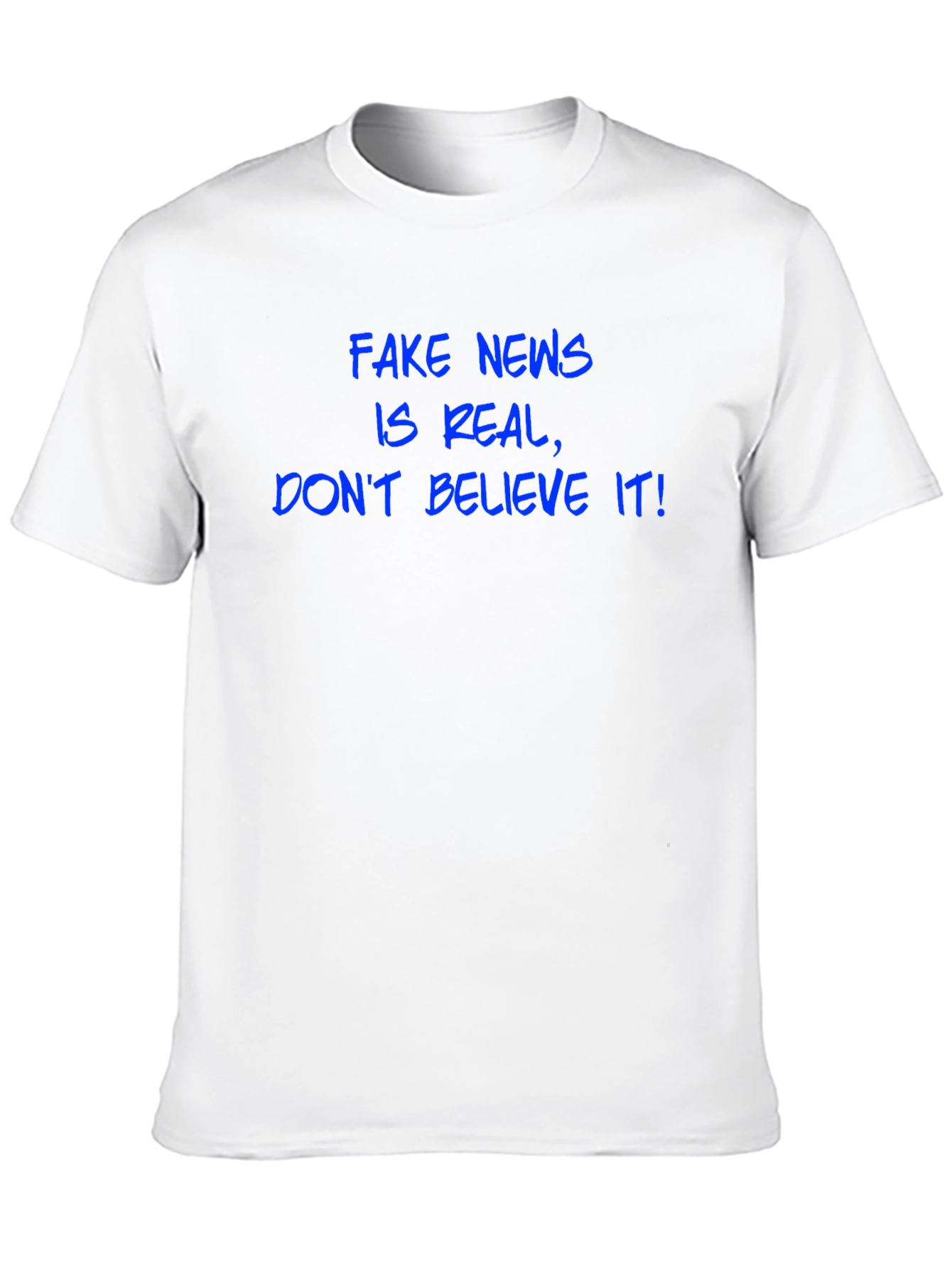 Fake News T-Shirt - Funny Slogan Tee