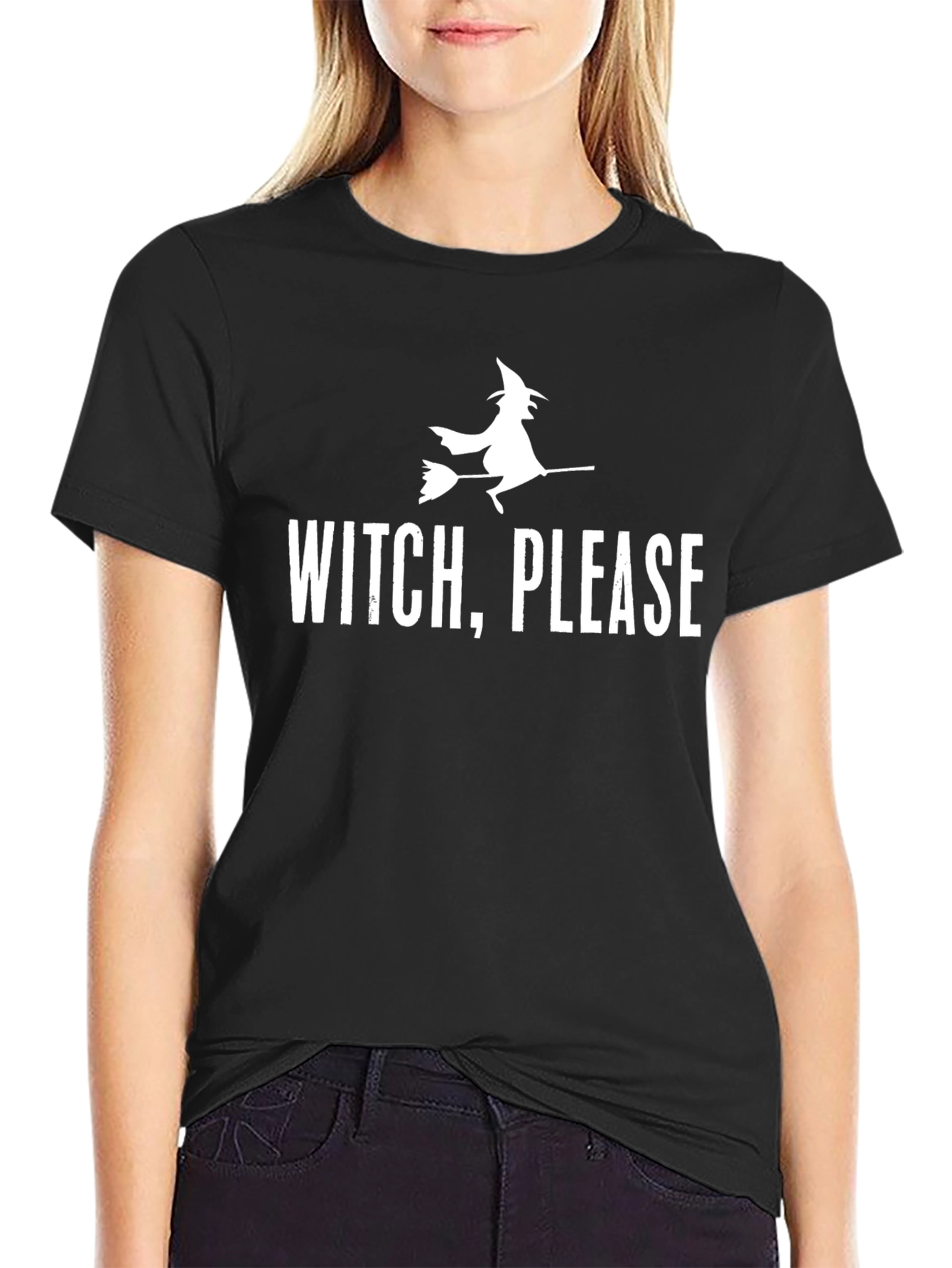 Witch Please T-Shirt - Funny Halloween Tee