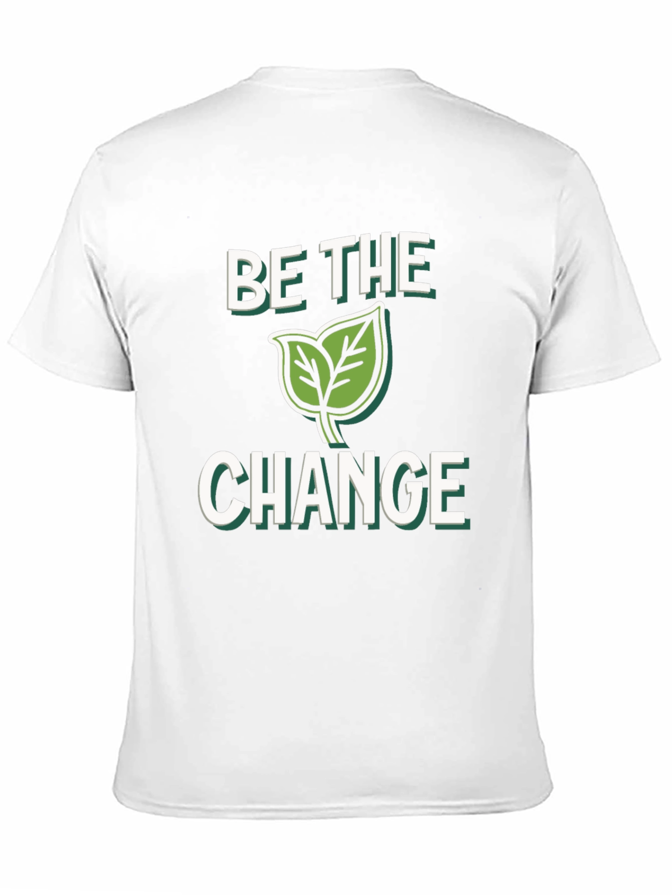 Be The Change Graphic T-Shirt - Eco Friendly Design