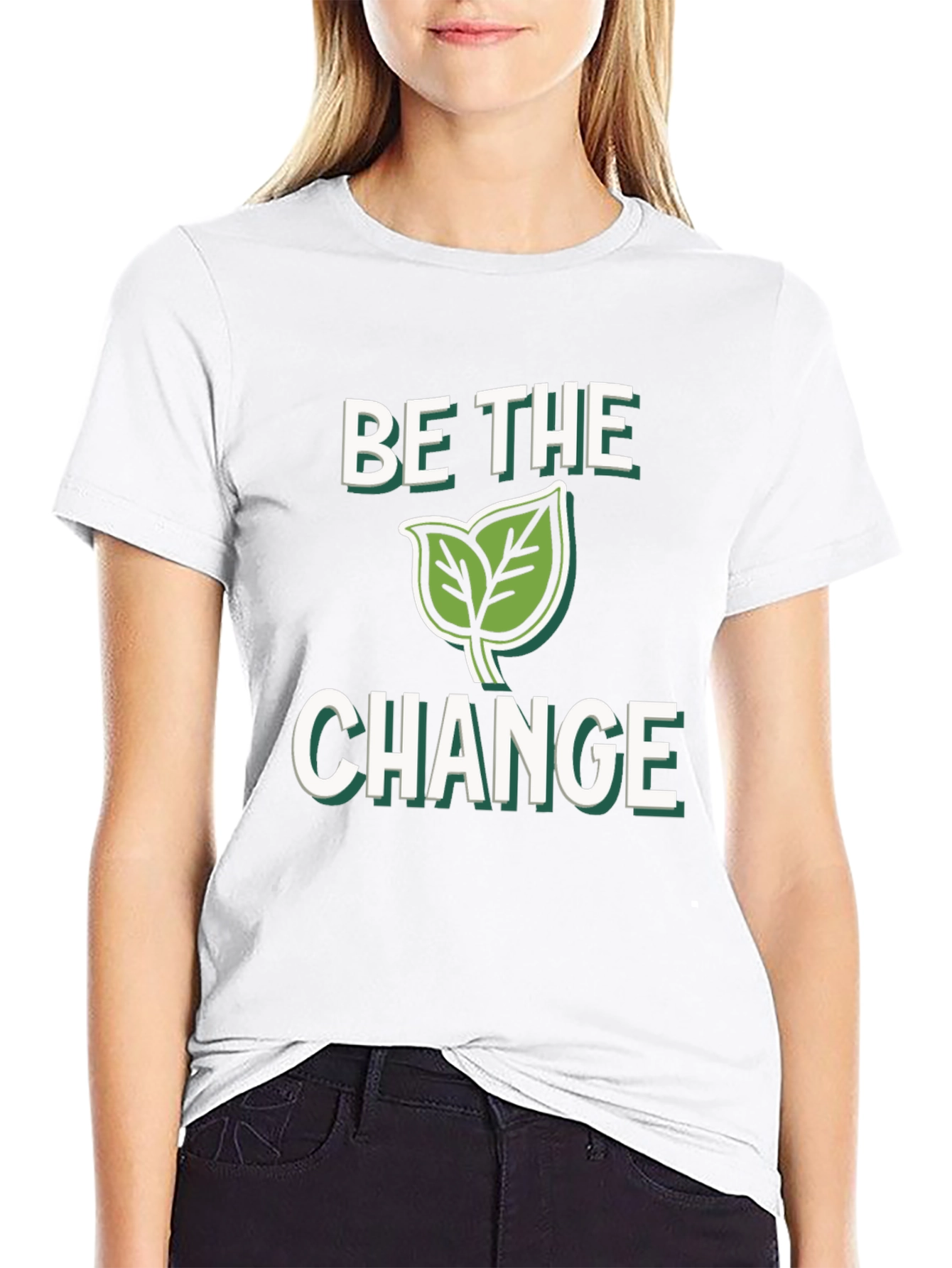 Be The Change Graphic T-Shirt - Eco Friendly Design