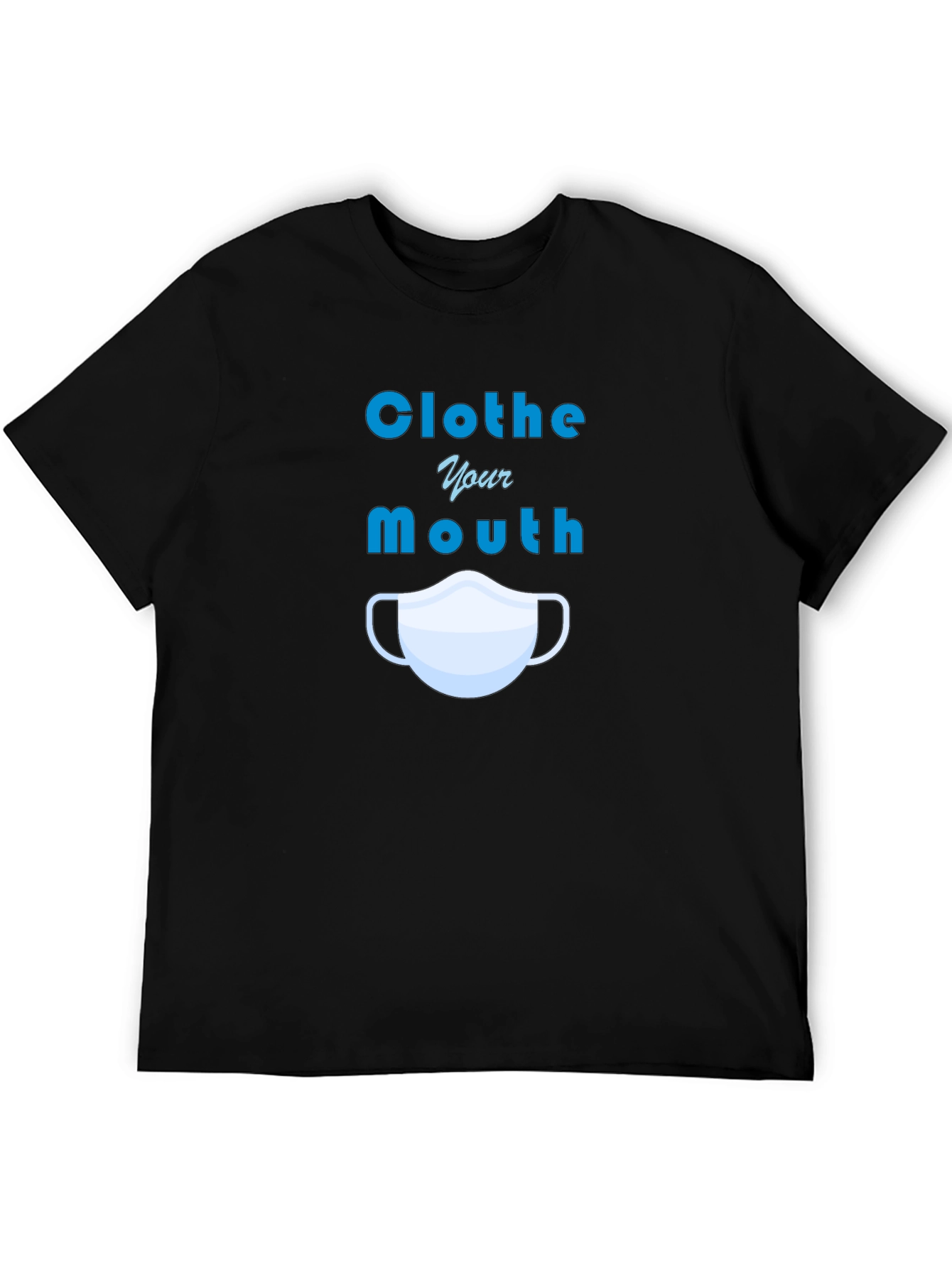 Clothe Your Mouth Graphic Tee - Protect Yourself!