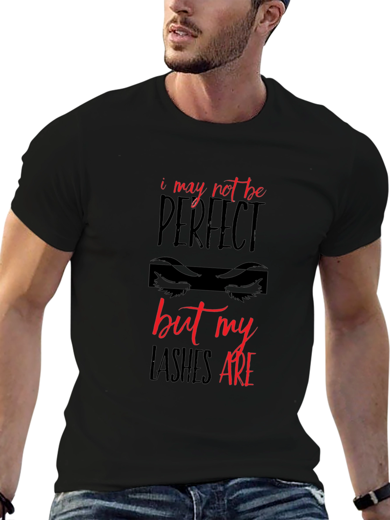 Lashes Are Perfect T-Shirt