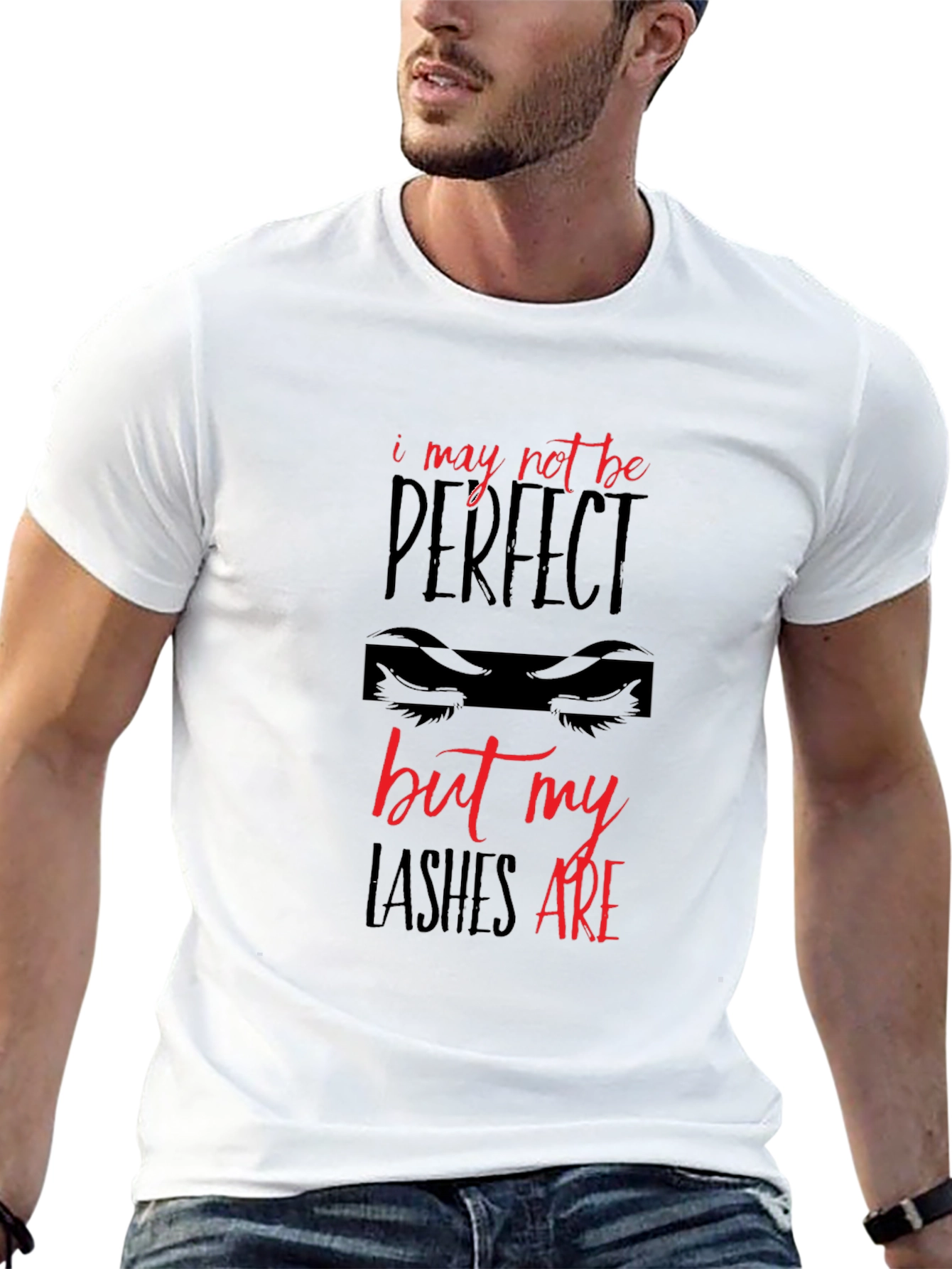 Lashes Are Perfect T-Shirt