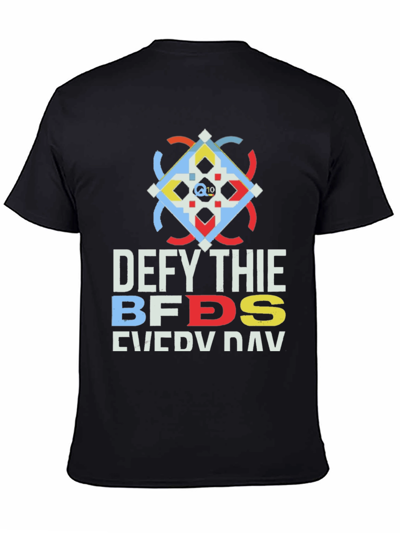 Defy Thie BFDS Everyday T-Shirt