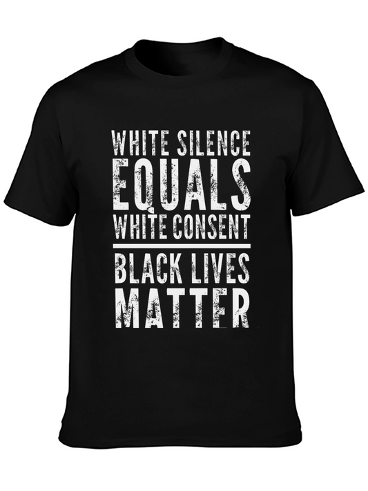 Black Lives Matter Graphic Tee - White Silence Equals Consent