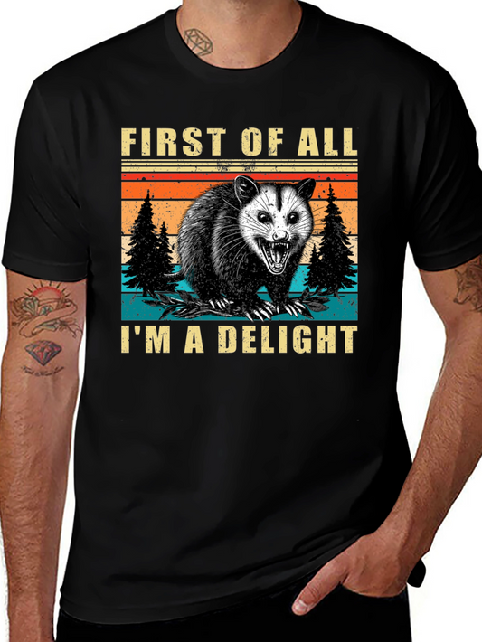 First of All Im a Delight Opossum T-Shirt