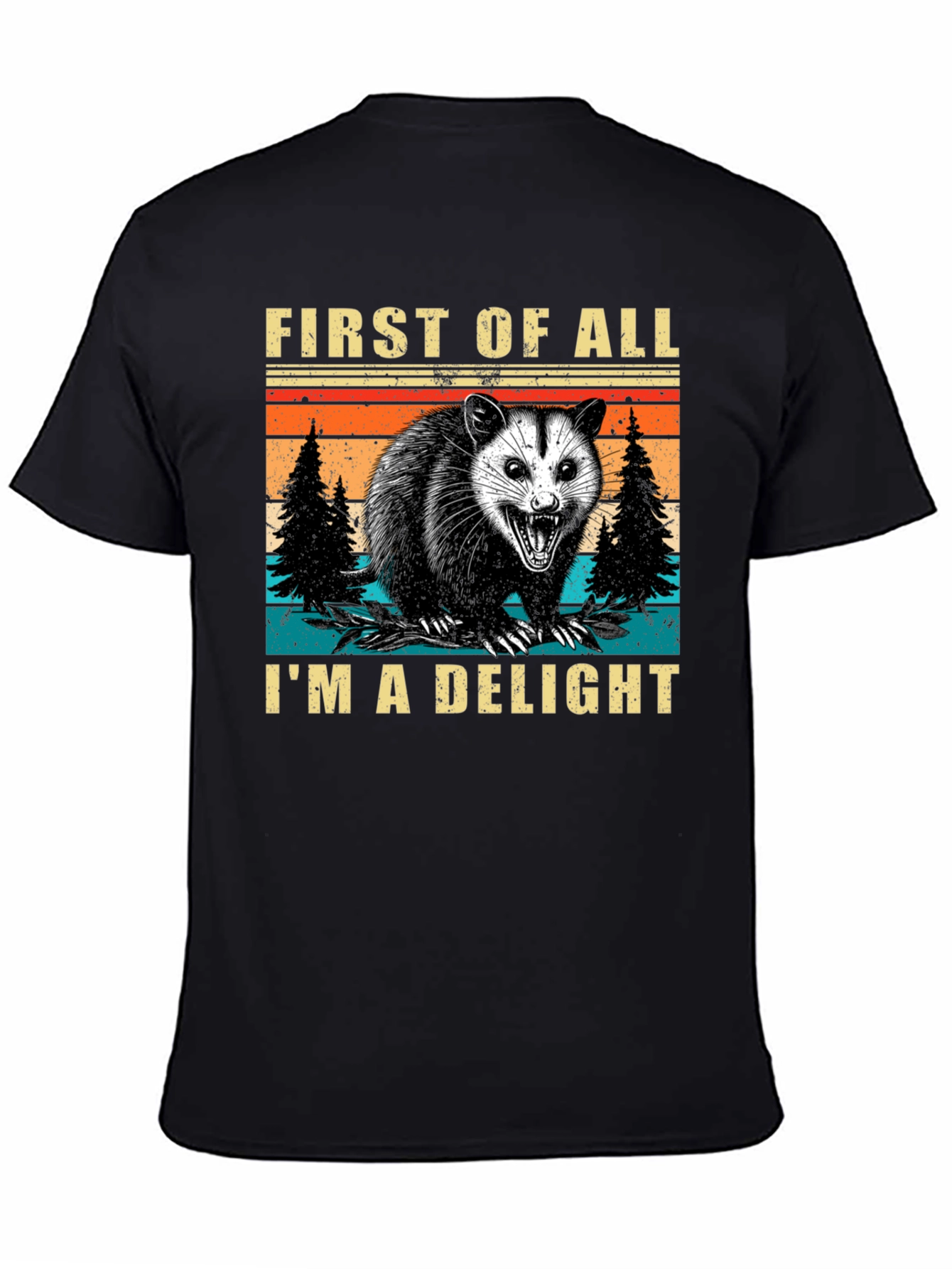 First of All Im a Delight Opossum T-Shirt