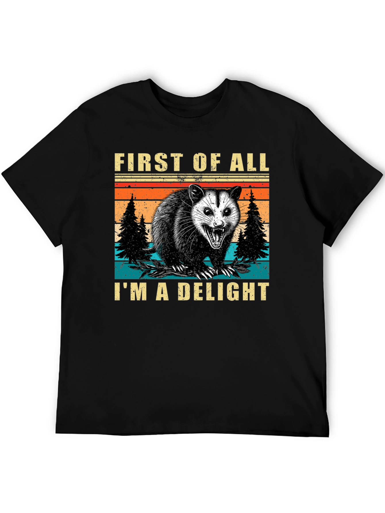 First of All Im a Delight Opossum T-Shirt