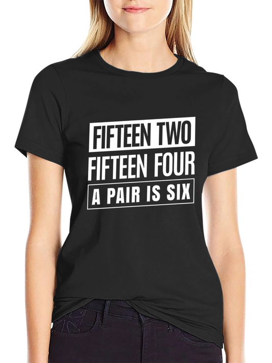 Funny Math Joke T-Shirt - Fifteen Two Four Humor Tee