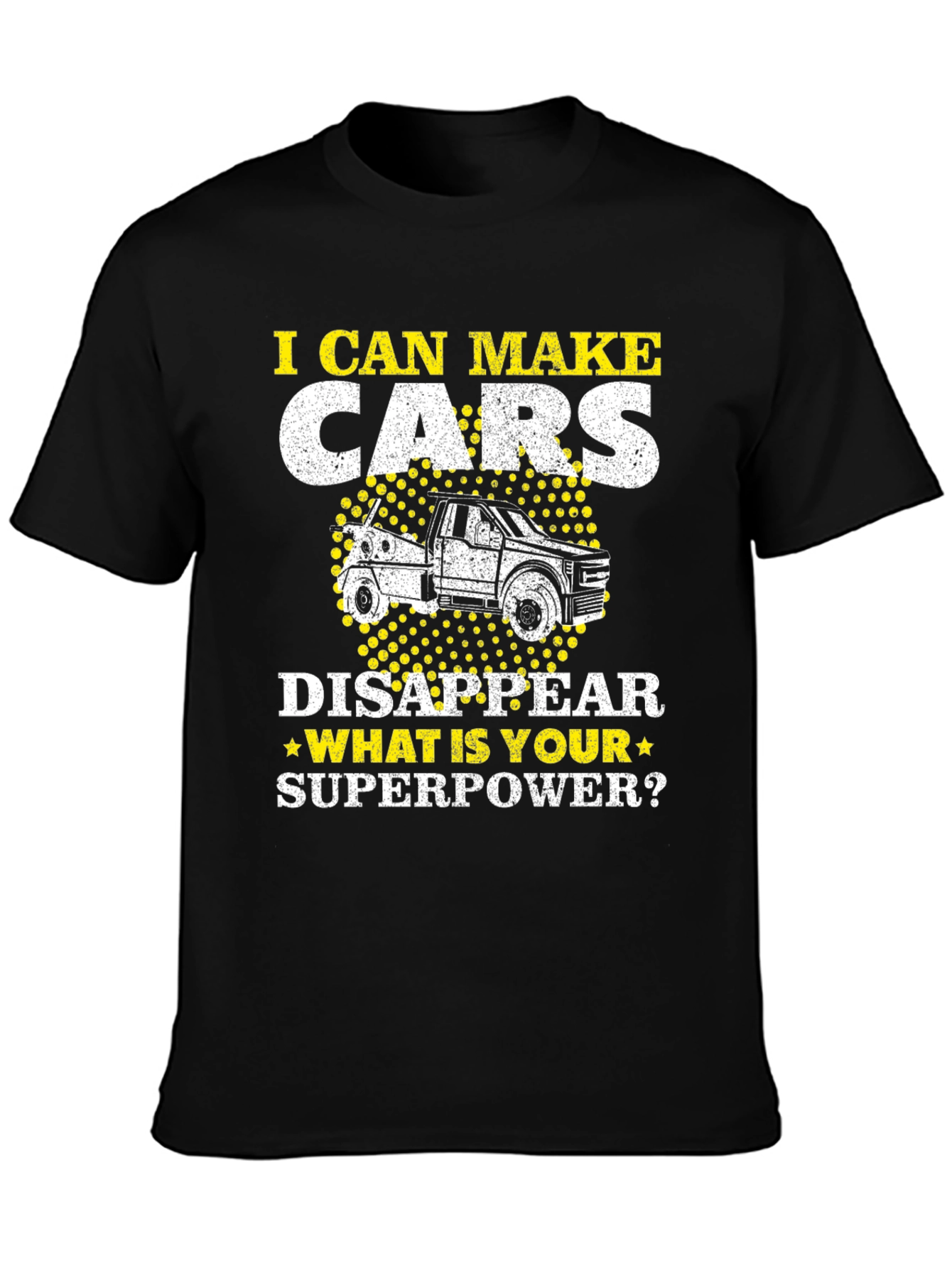 I Can Make Cars Disappear T-Shirt