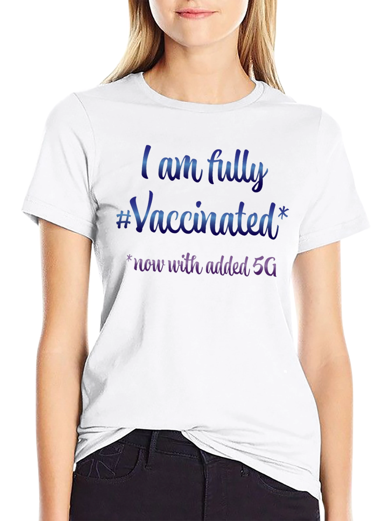I am Fully Vaccinated with Added 5G T-Shirt