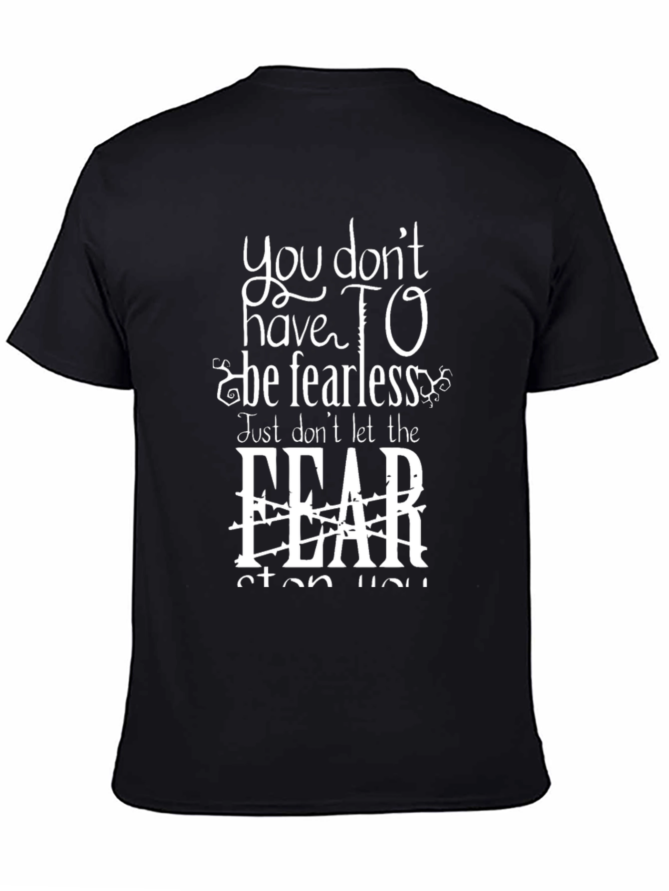Fearless Graphic T-Shirt - Inspirational Design