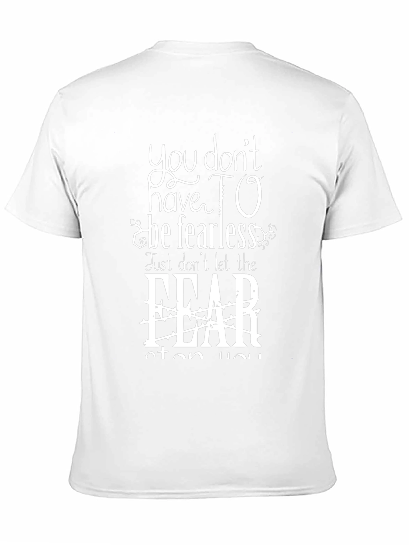 Fearless Graphic T-Shirt - Inspirational Design