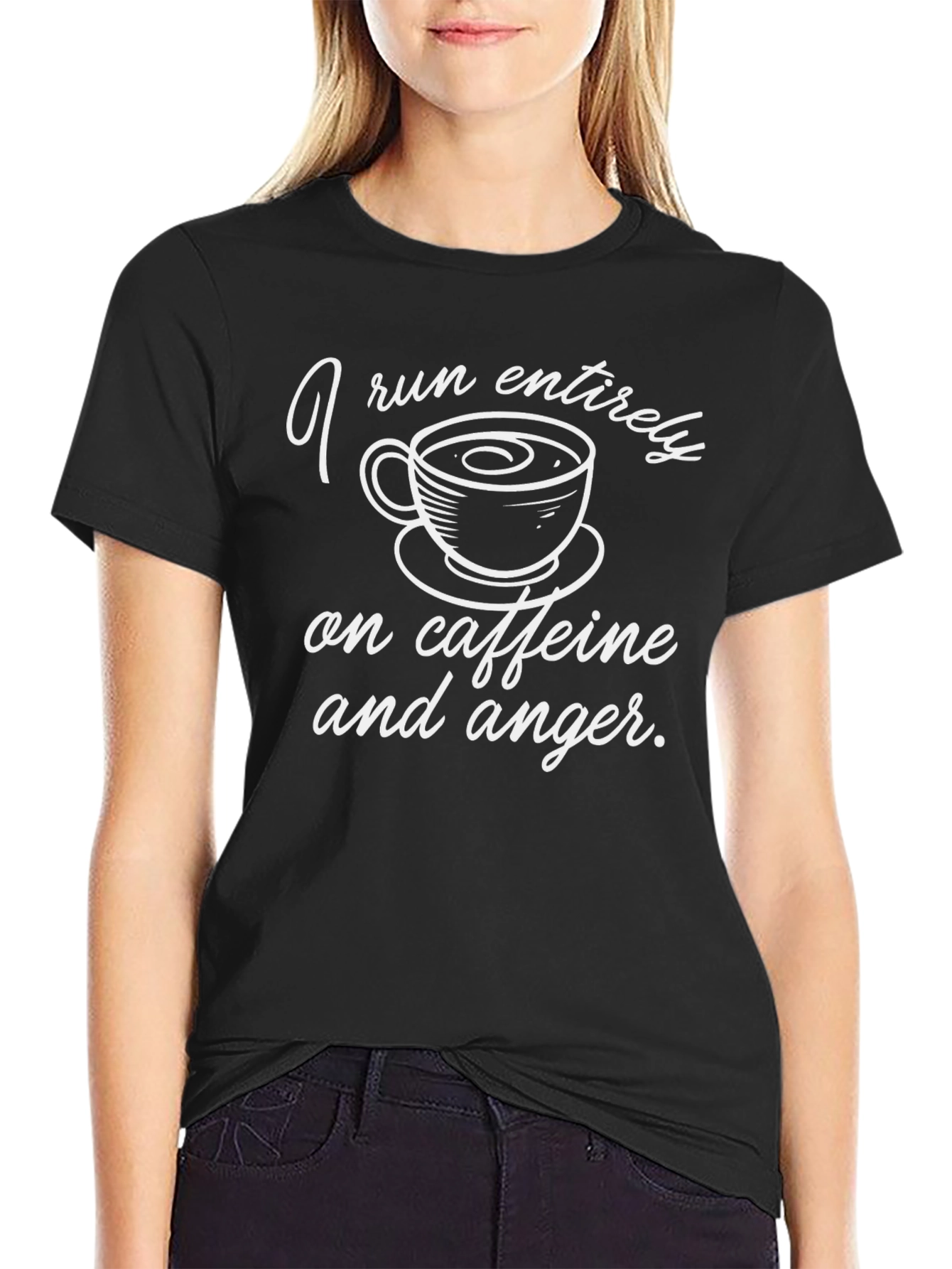 I Run on Caffeine & Anger T-Shirt
