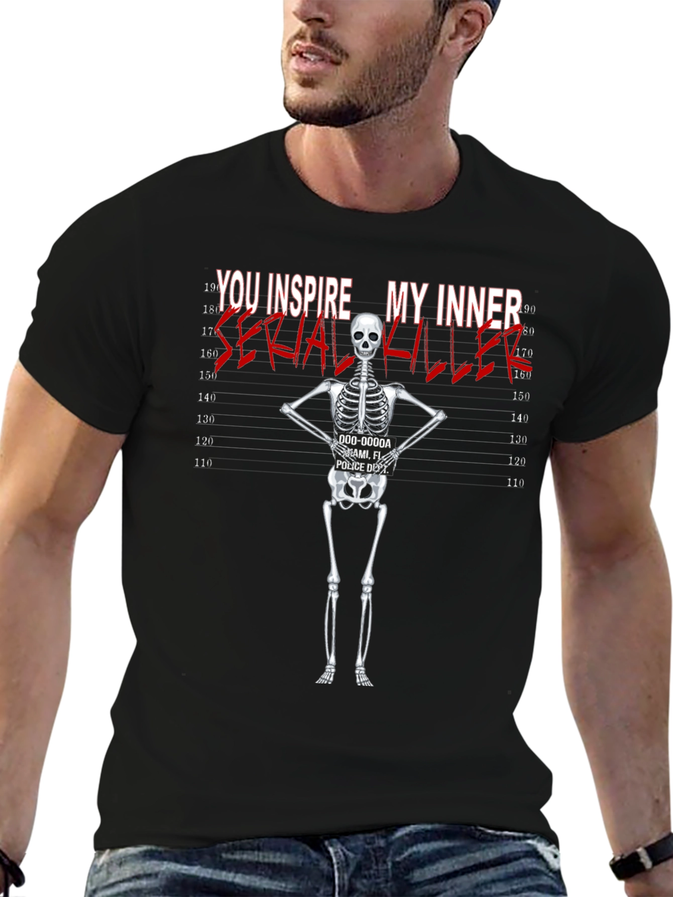You Inspire My Inner Serial Killer Skeleton T-Shirt
