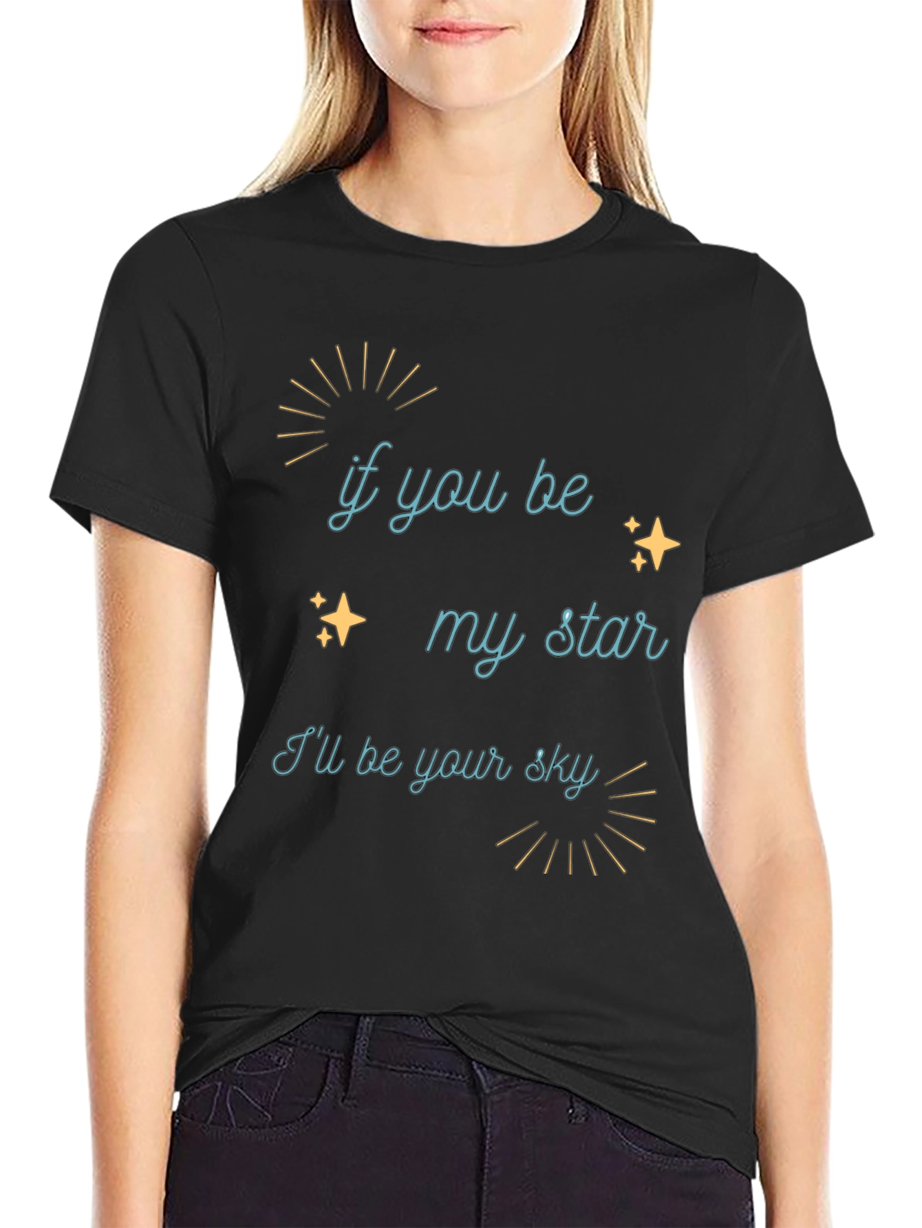 If You Be My Star Graphic Tee