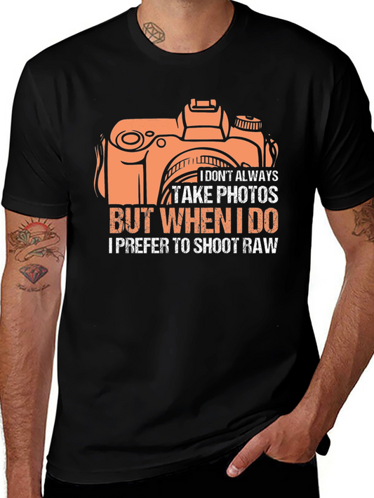 Funny Photographer T-Shirt - I Prefer to Shoot Raw