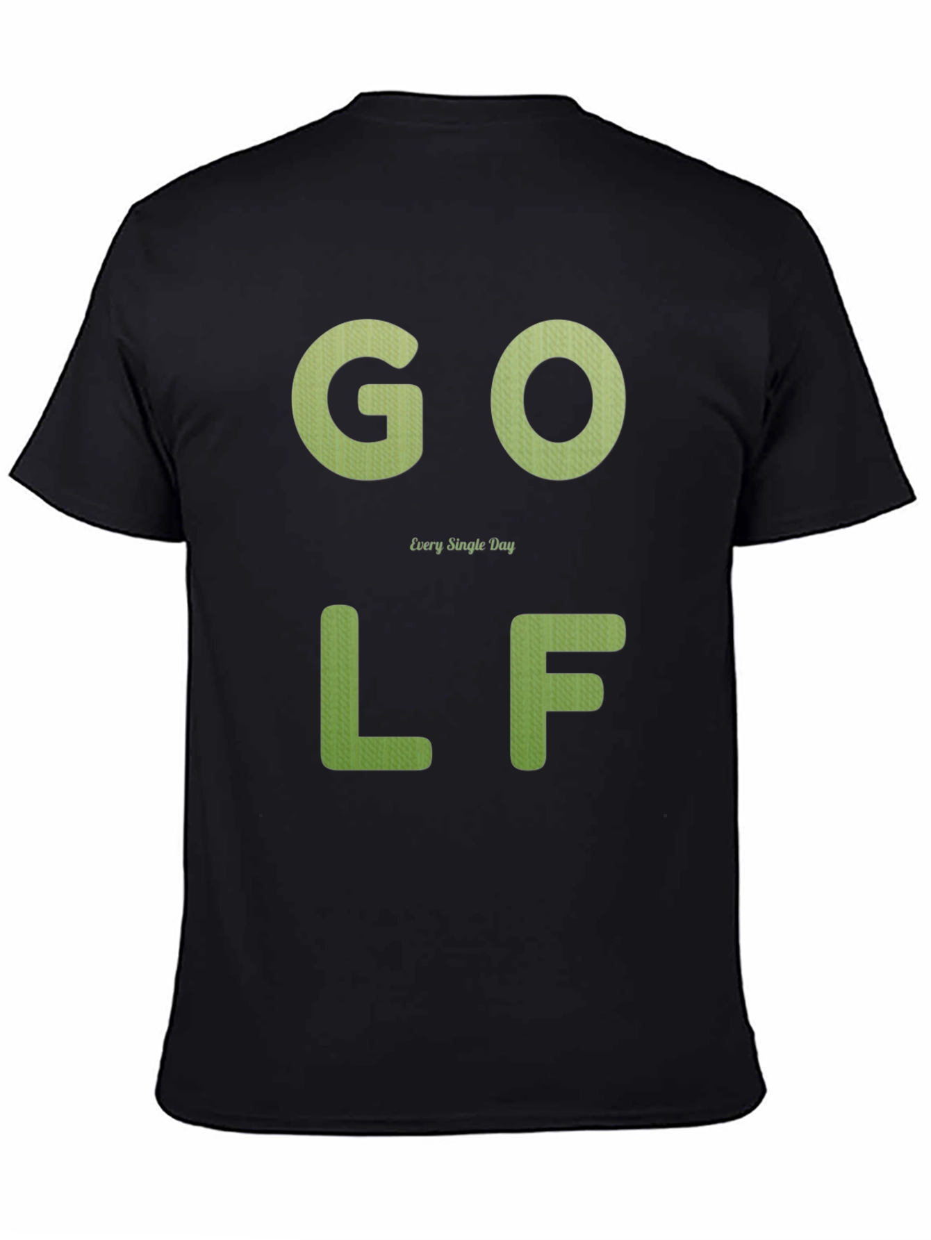 Golf Every Single Day T-Shirt