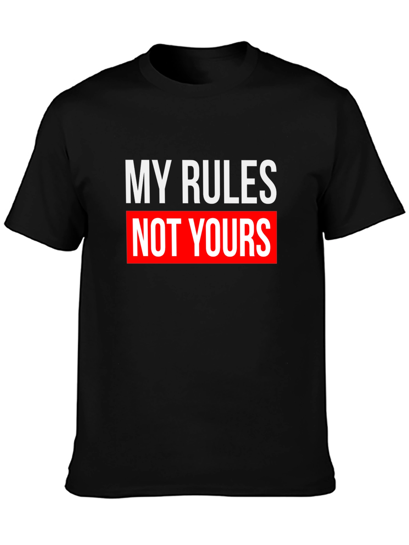 My Rules Not Yours Graphic Tee - Black